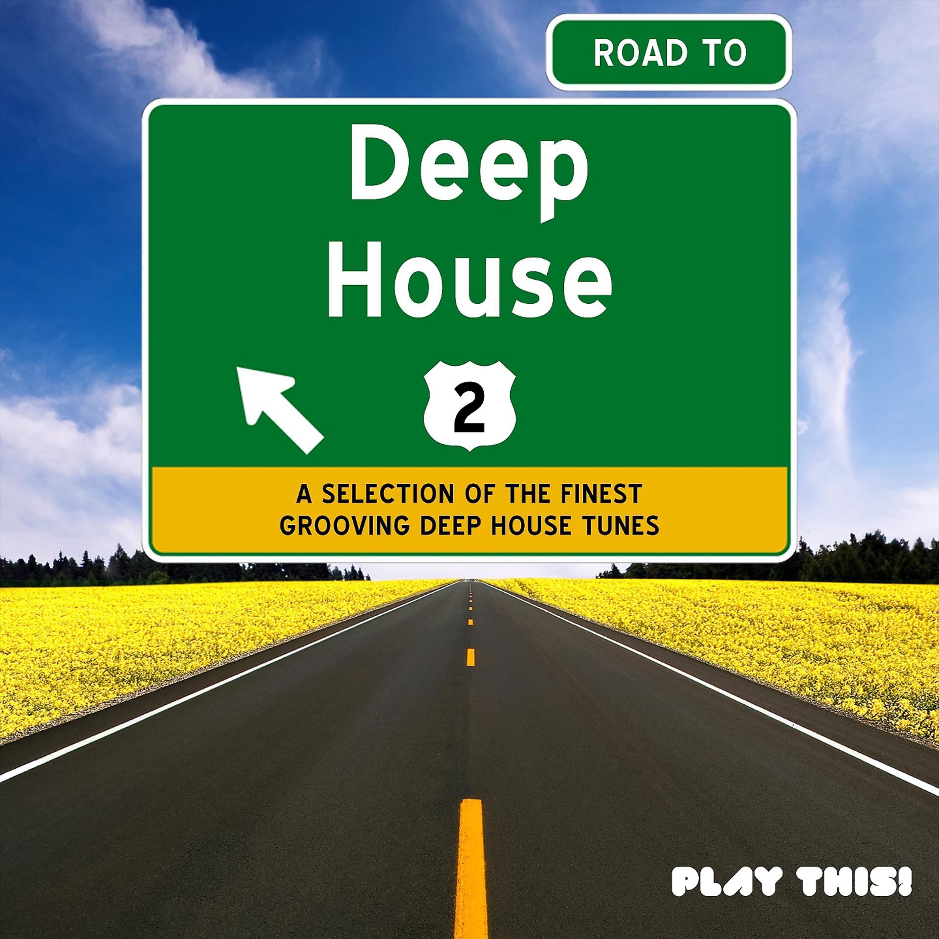 Постер альбома Road To Deep House, Vol. 2