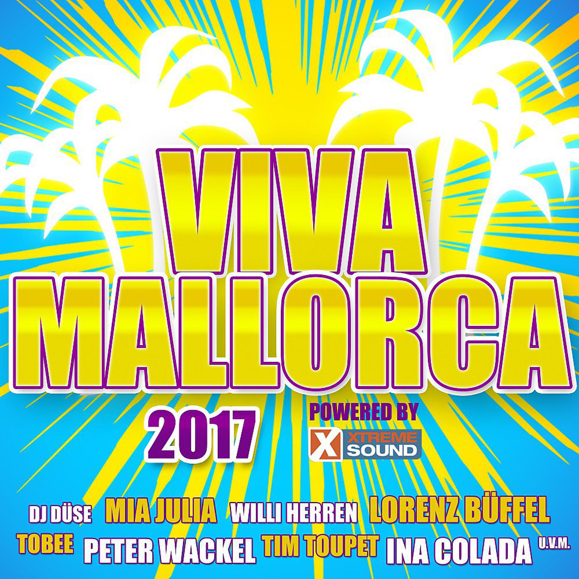 Постер альбома Viva Mallorca 2017 Powered by Xtreme Sound
