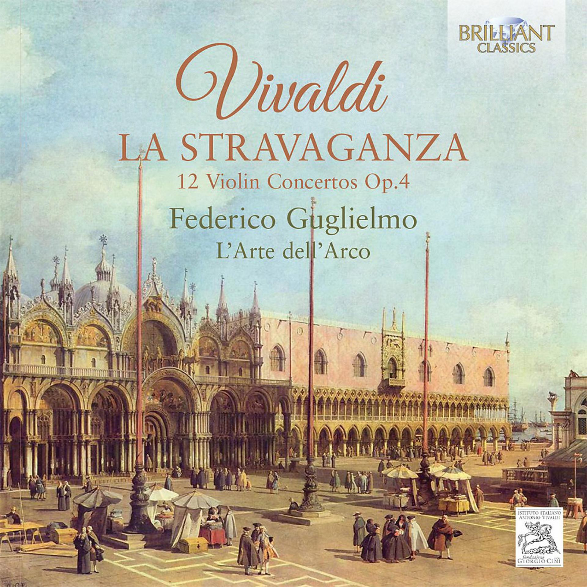 Постер альбома Vivaldi: La Stravaganza, 12 Violin Concertos, Op. 4