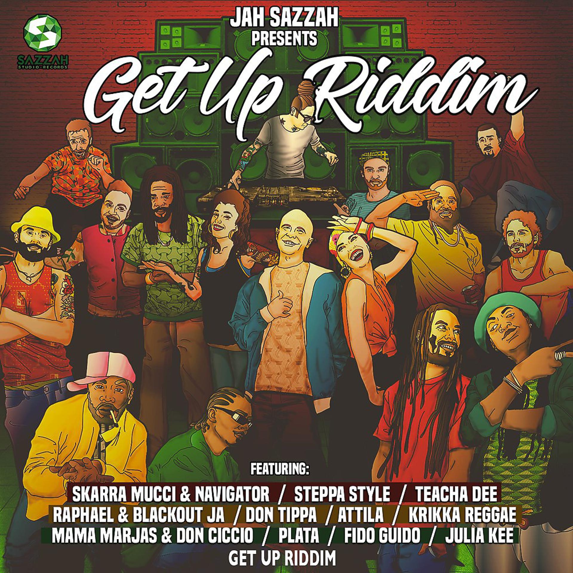 Постер альбома Jah Sazzah Presents Get up Riddim