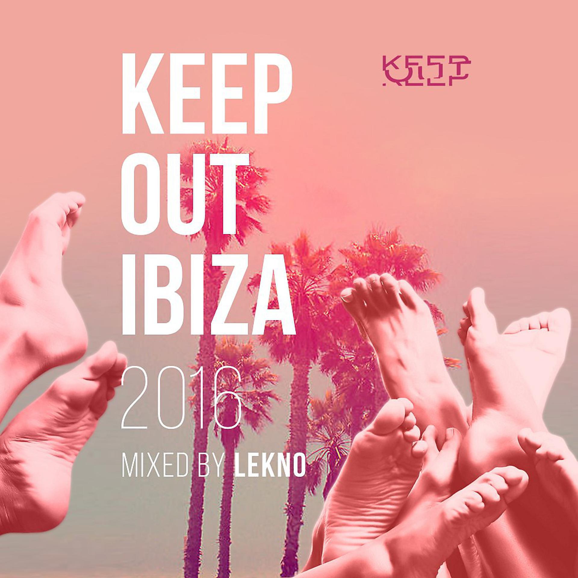 Постер альбома Keep out Ibiza 2016