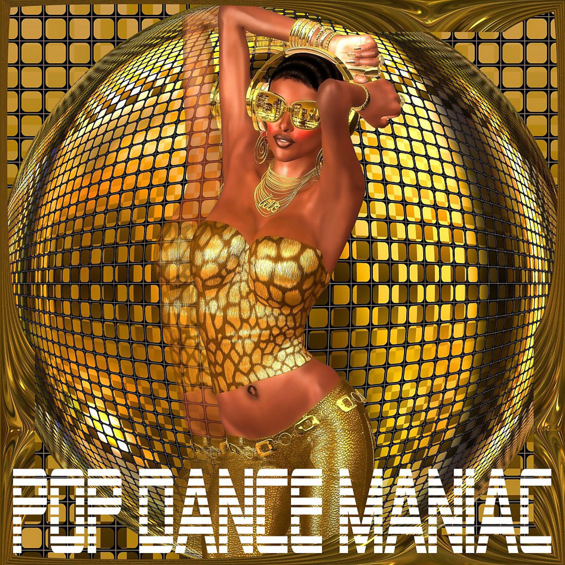 Постер альбома Pop Dance Maniac