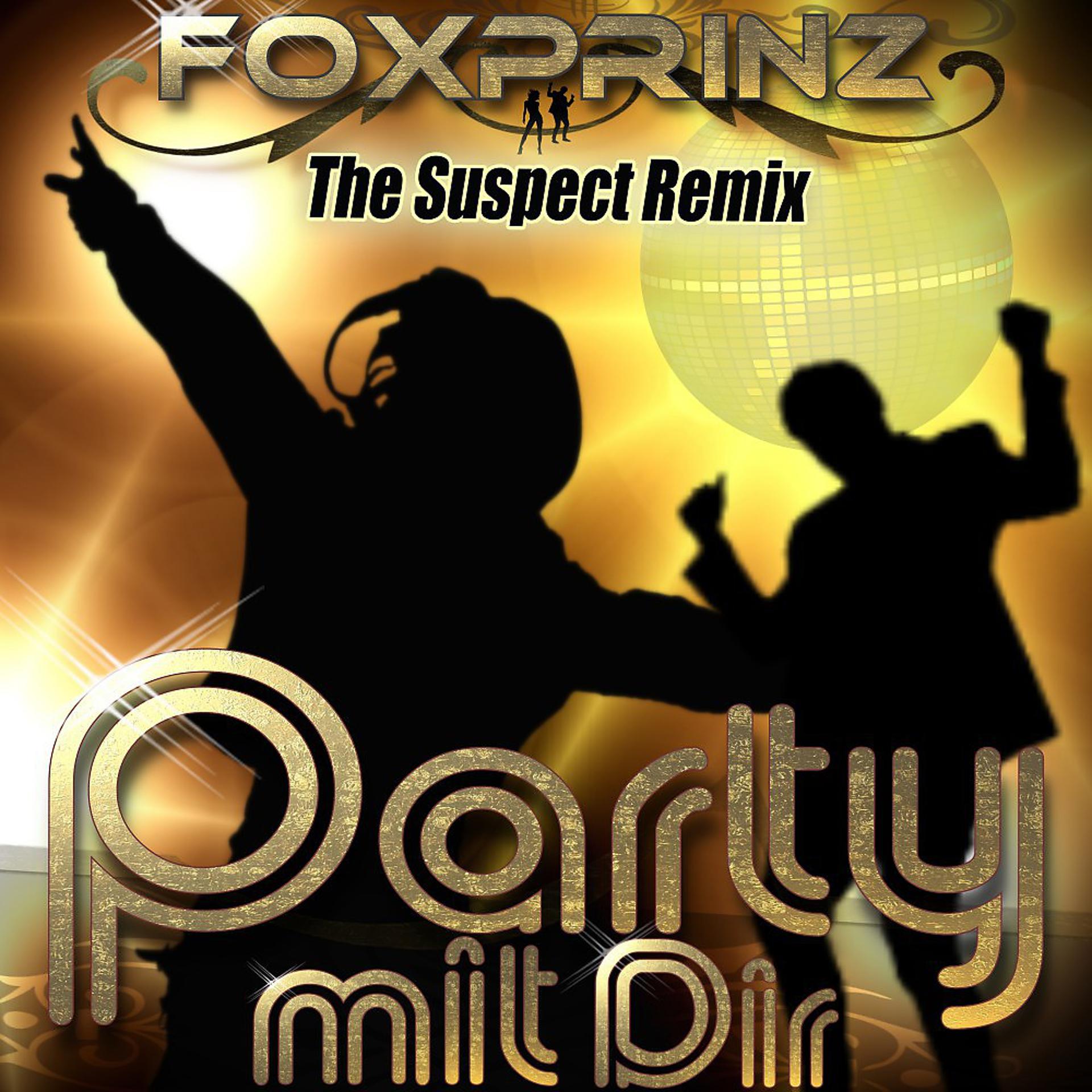 Постер альбома Party mit Dir (The Suspect Remix)