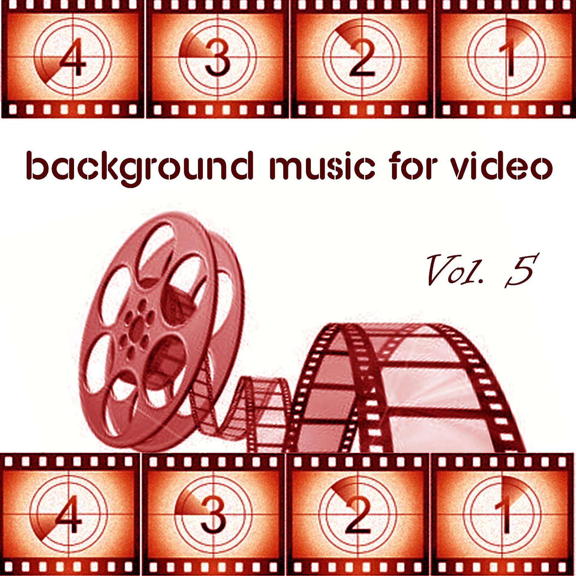 Постер альбома Background Music for Video, Vol. 5