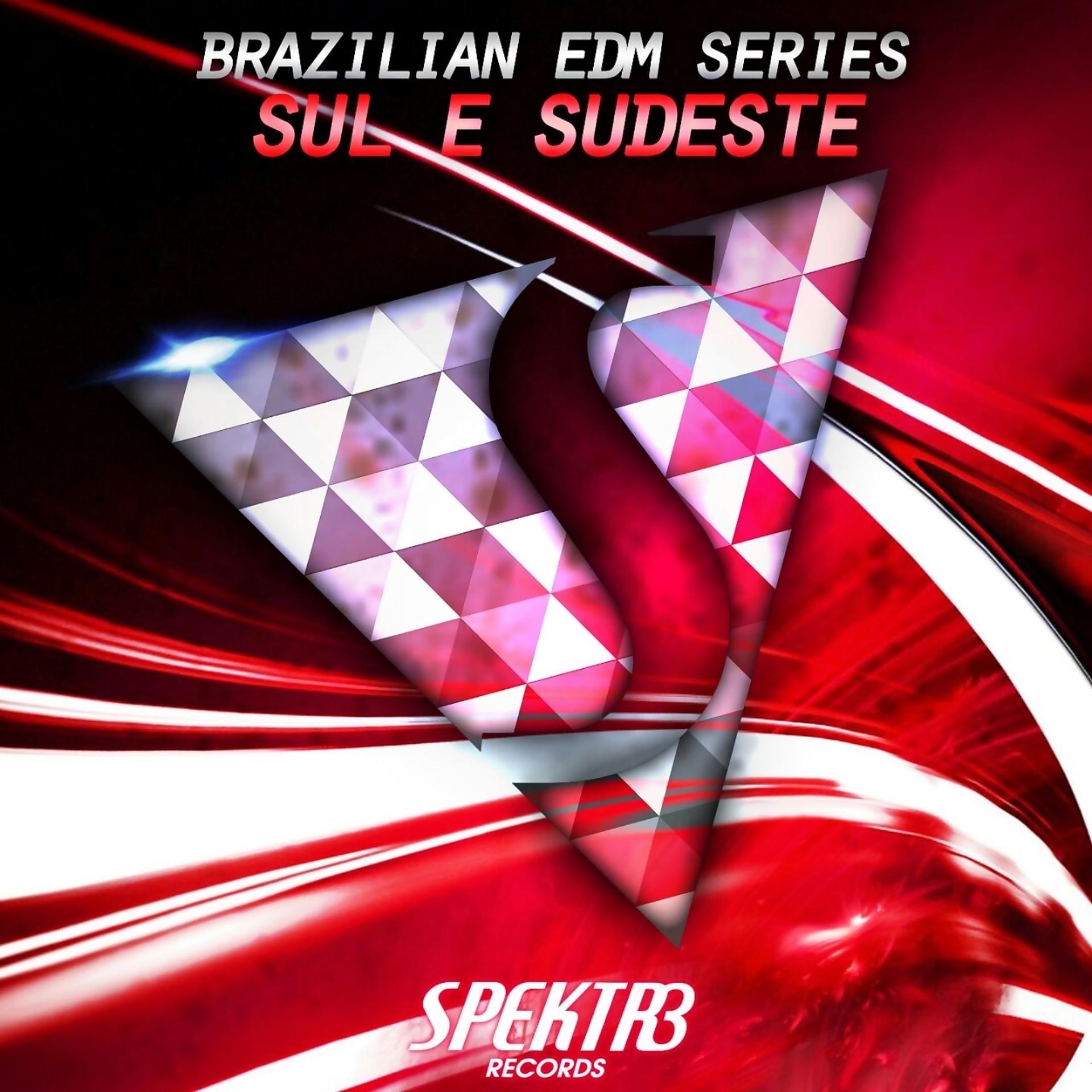 Постер альбома Brazilian EDM Series: Sul & Sudeste