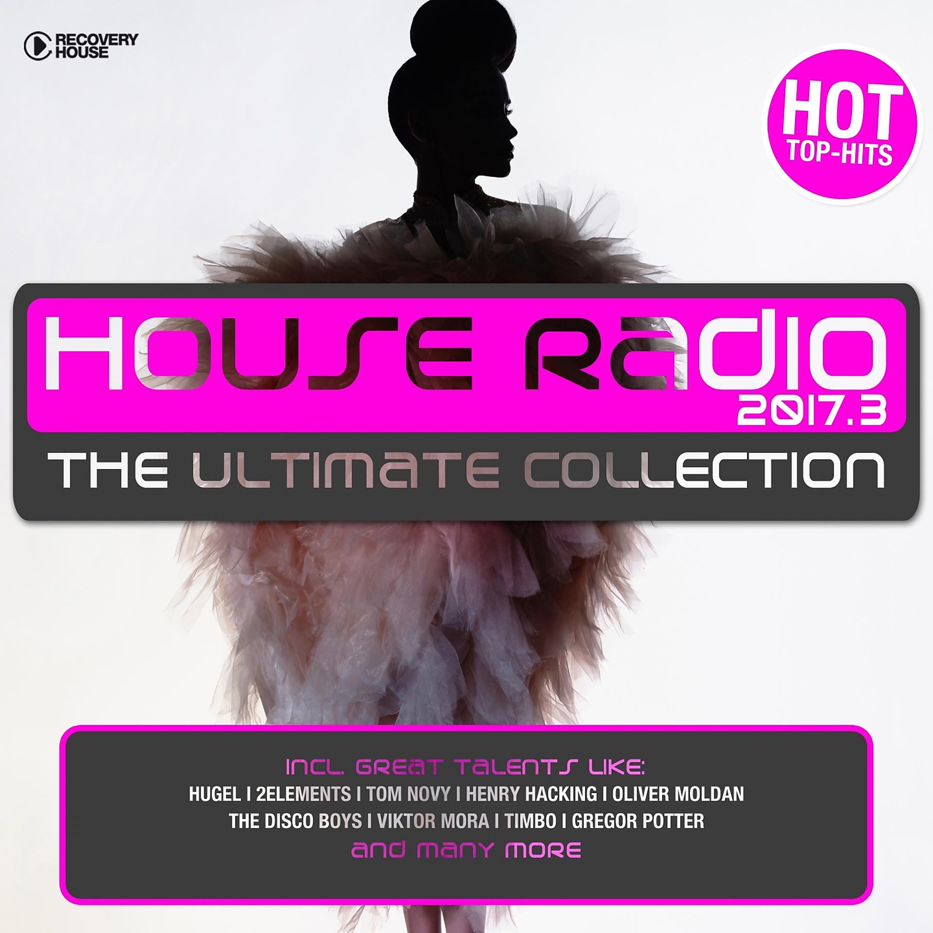 Постер альбома House Radio 2017 - The Ultimate Collection #3