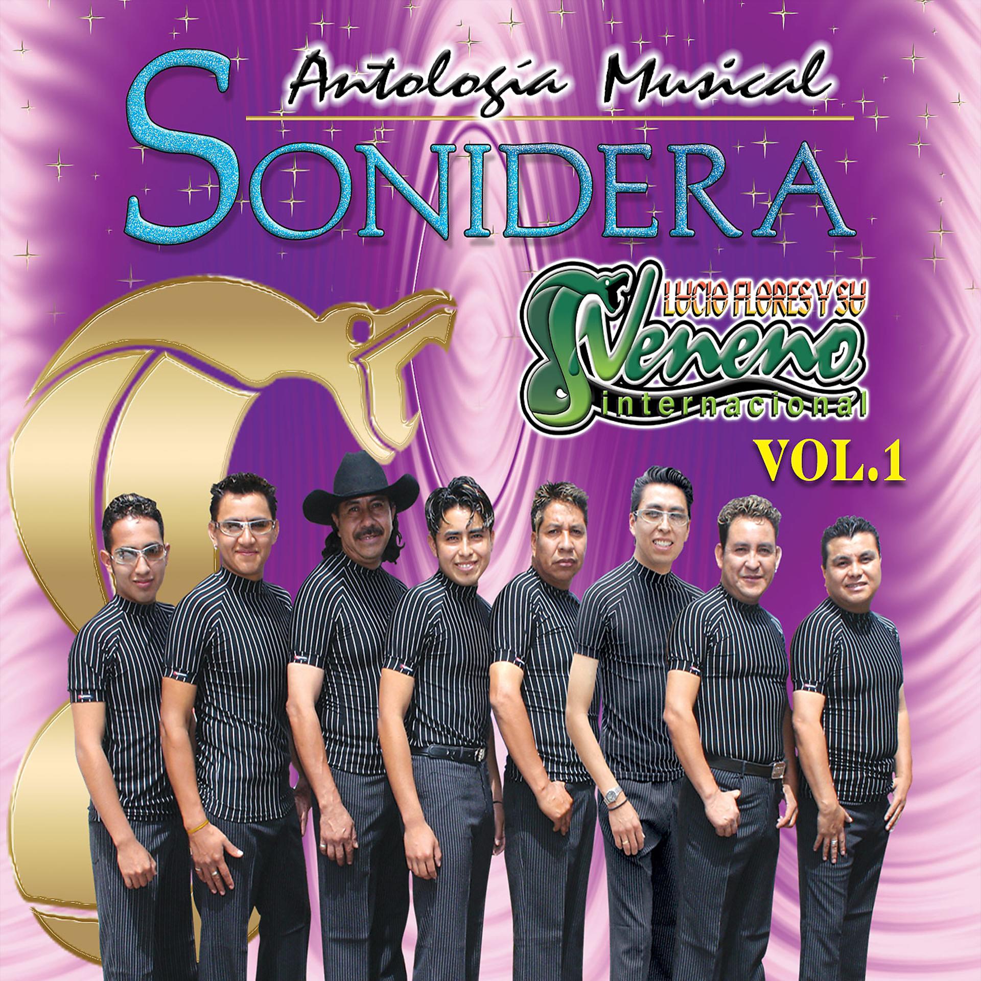 Постер альбома Antología Musical Sonidera: Lucio Flores y su Veneno Internacional, Vol. 1