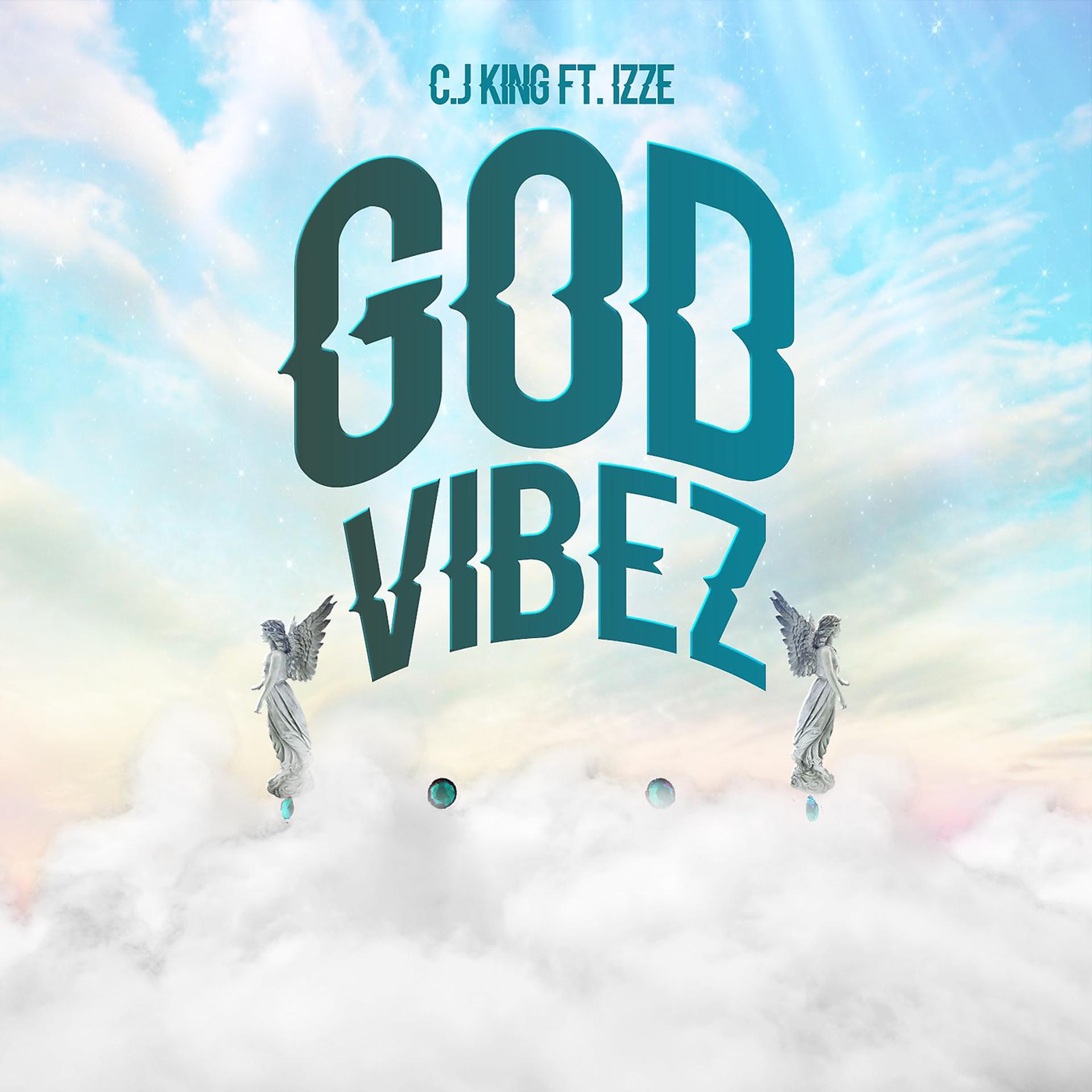 Постер альбома God Vibes Only (feat. Izze Williams)