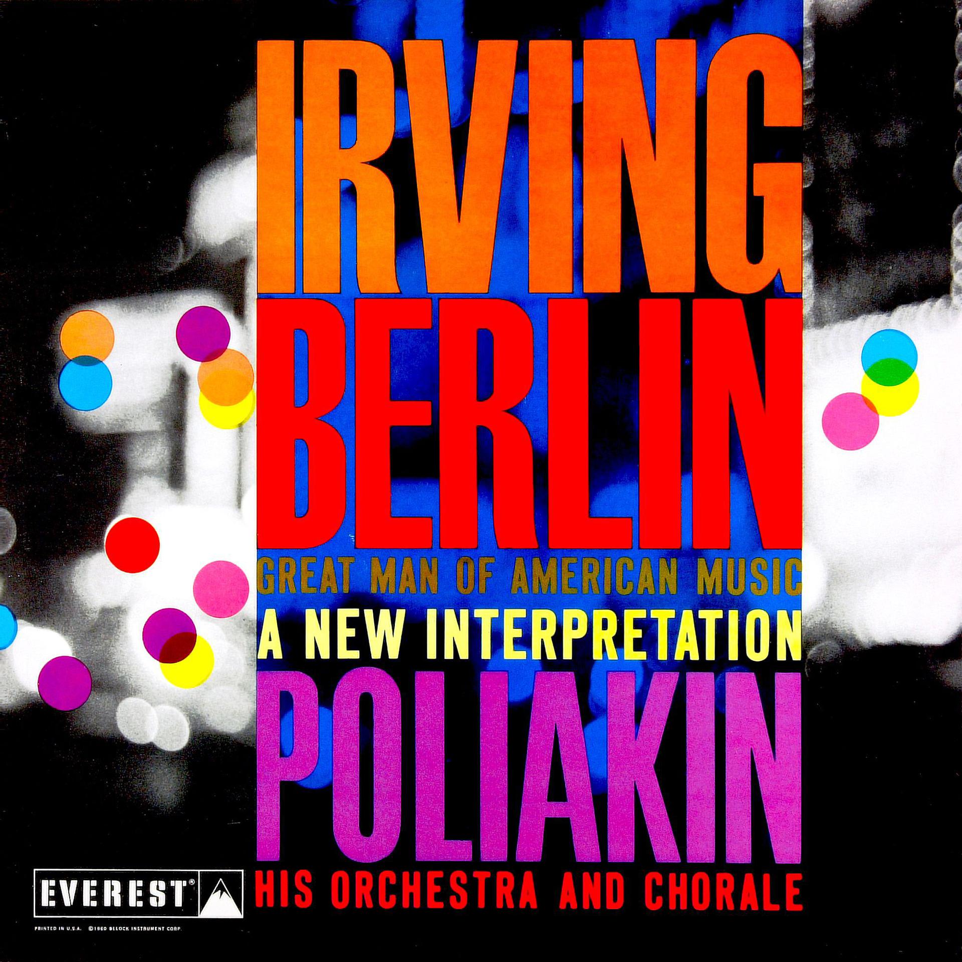 Постер альбома Irving Berlin: Great Man of American Music - A New Interpretation