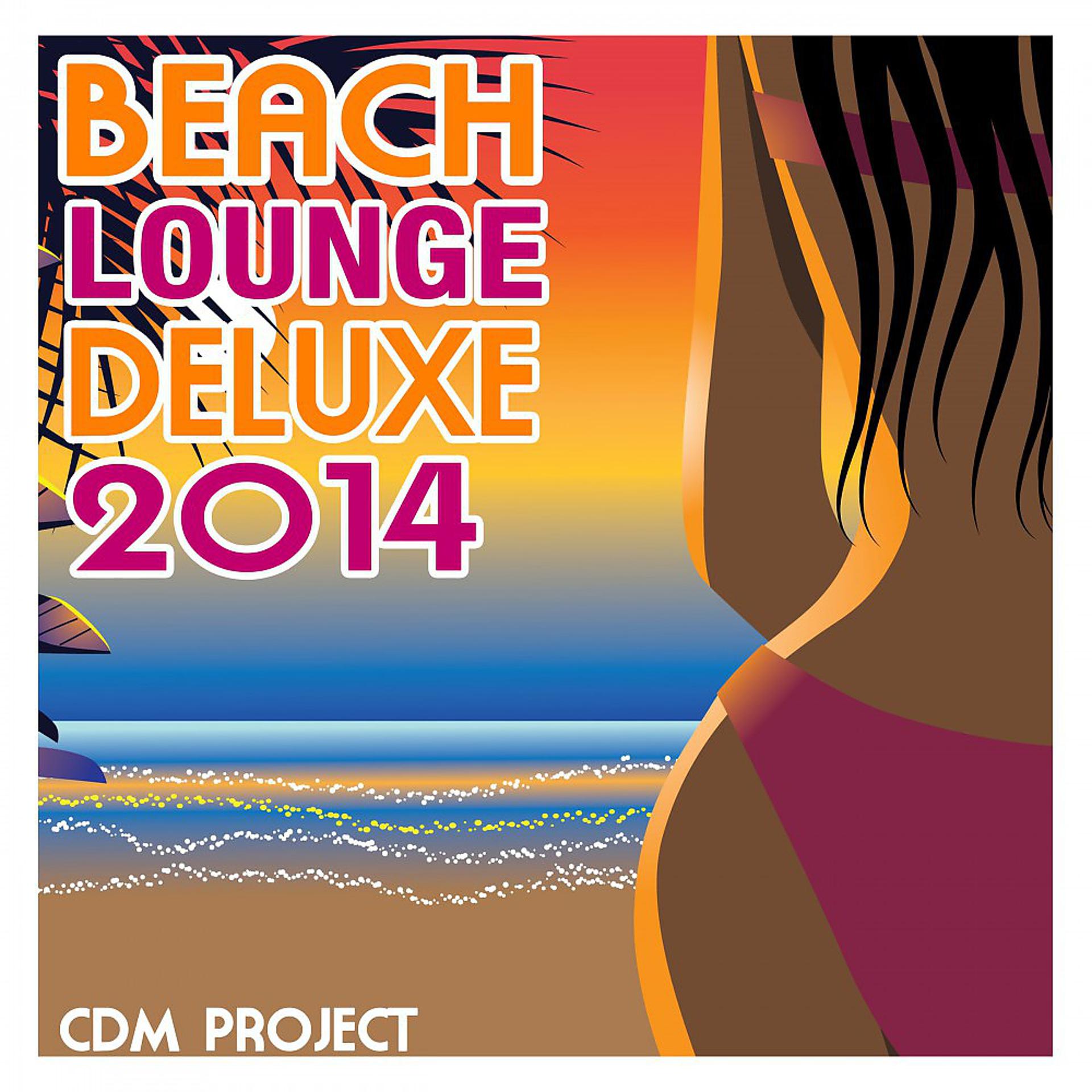 Постер альбома Beach Lounge Deluxe 2014