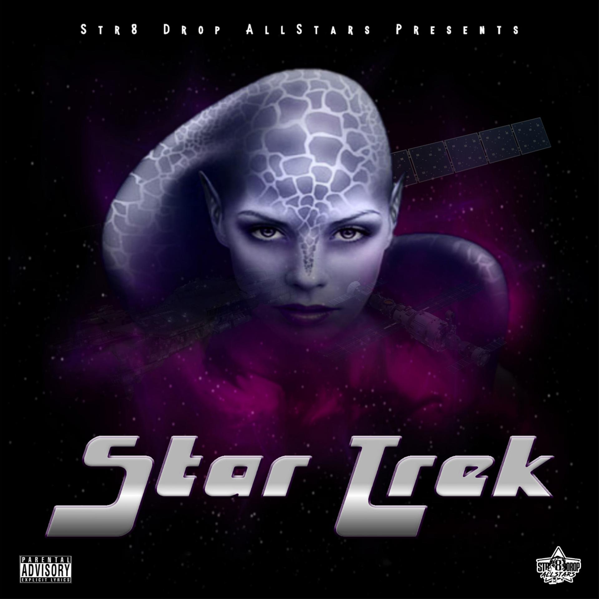 Постер альбома Star Trek (feat. Lame Genius & King Stevie D.)