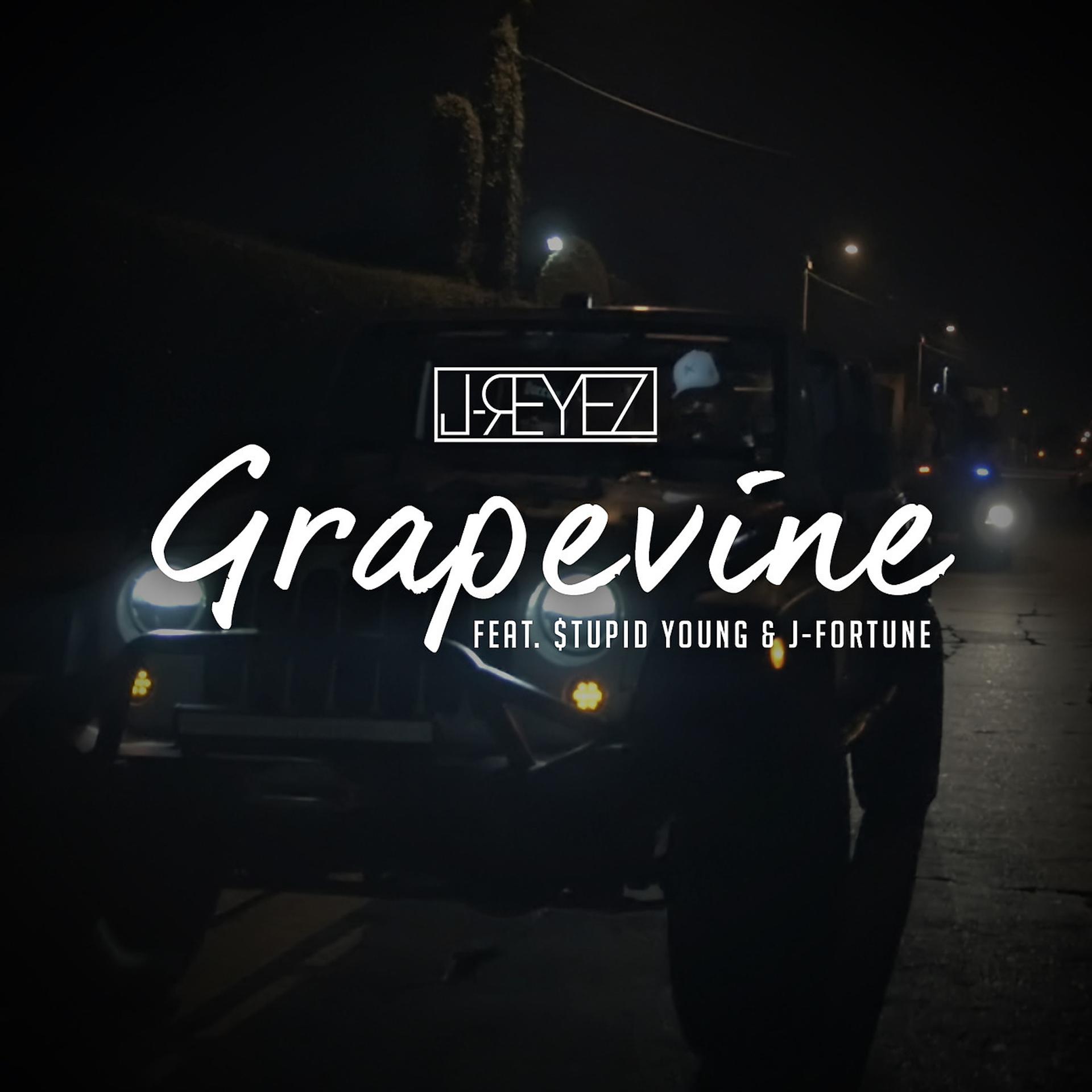 Постер альбома Grapevine (feat. Stupid Young & J-Fortune)