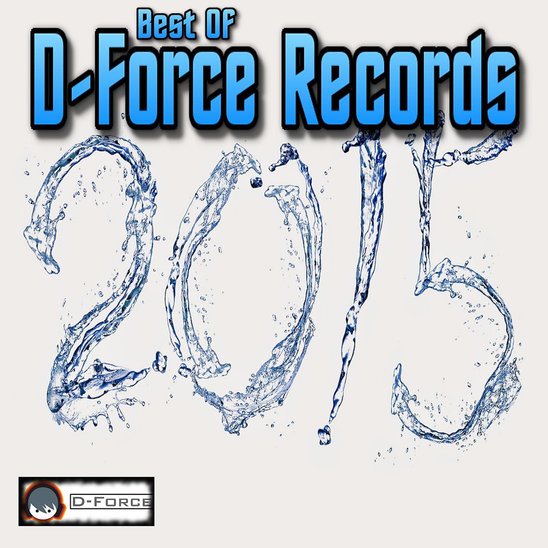 Постер альбома Best of D-Force Records 2015
