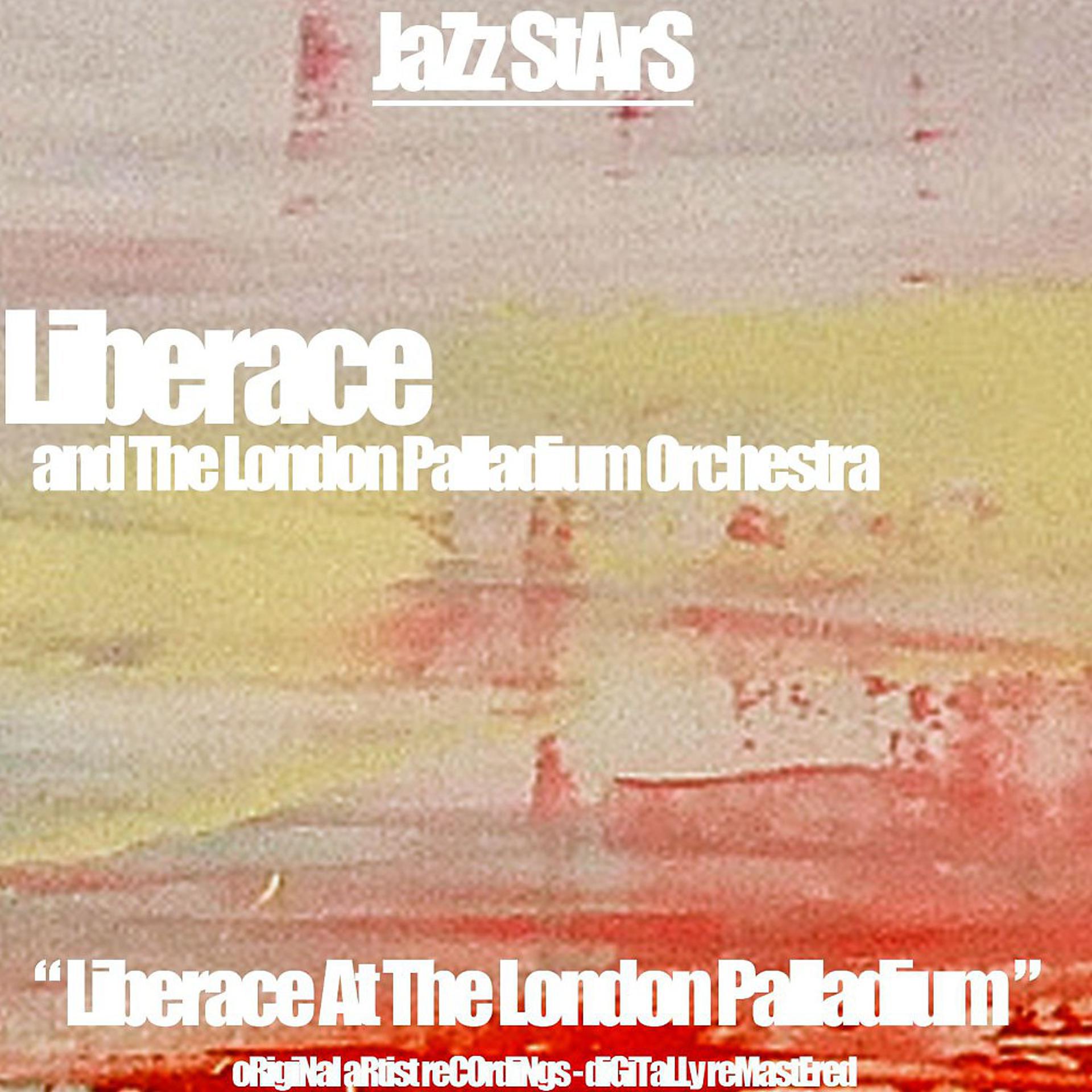 Постер альбома Liberace at the London Palladium (Original Album) [Live]