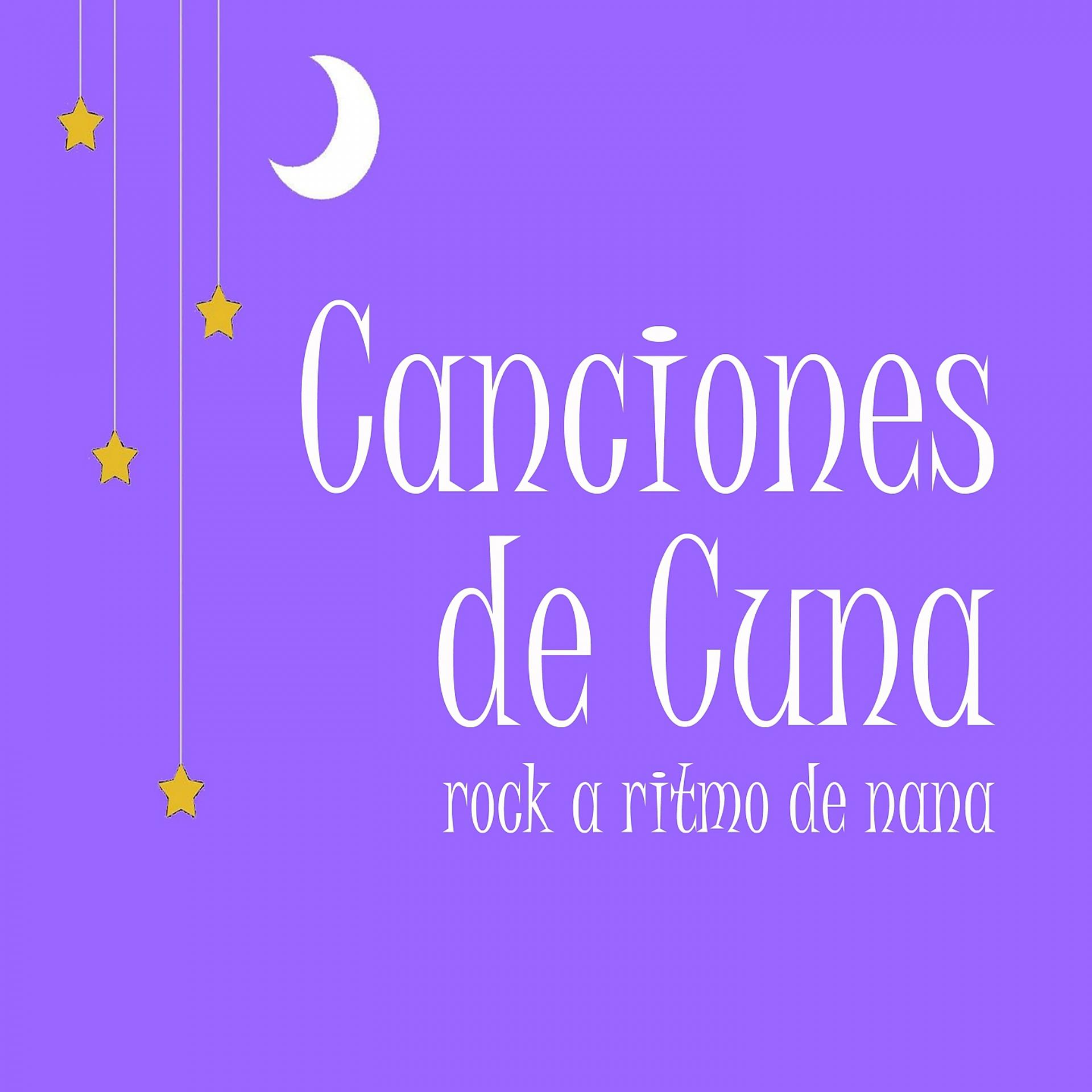 Постер альбома Canciones De Cuna: Rock a Ritmo De Nana