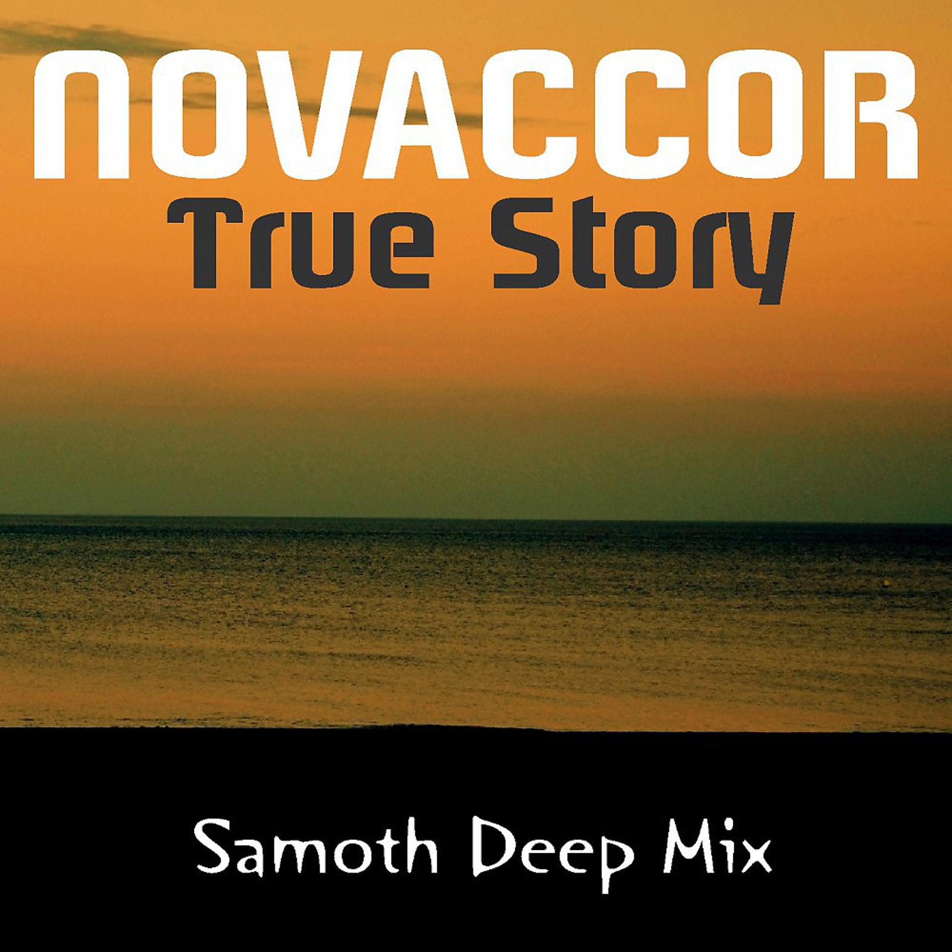 Постер альбома True Story (Samoth Deep Mix)