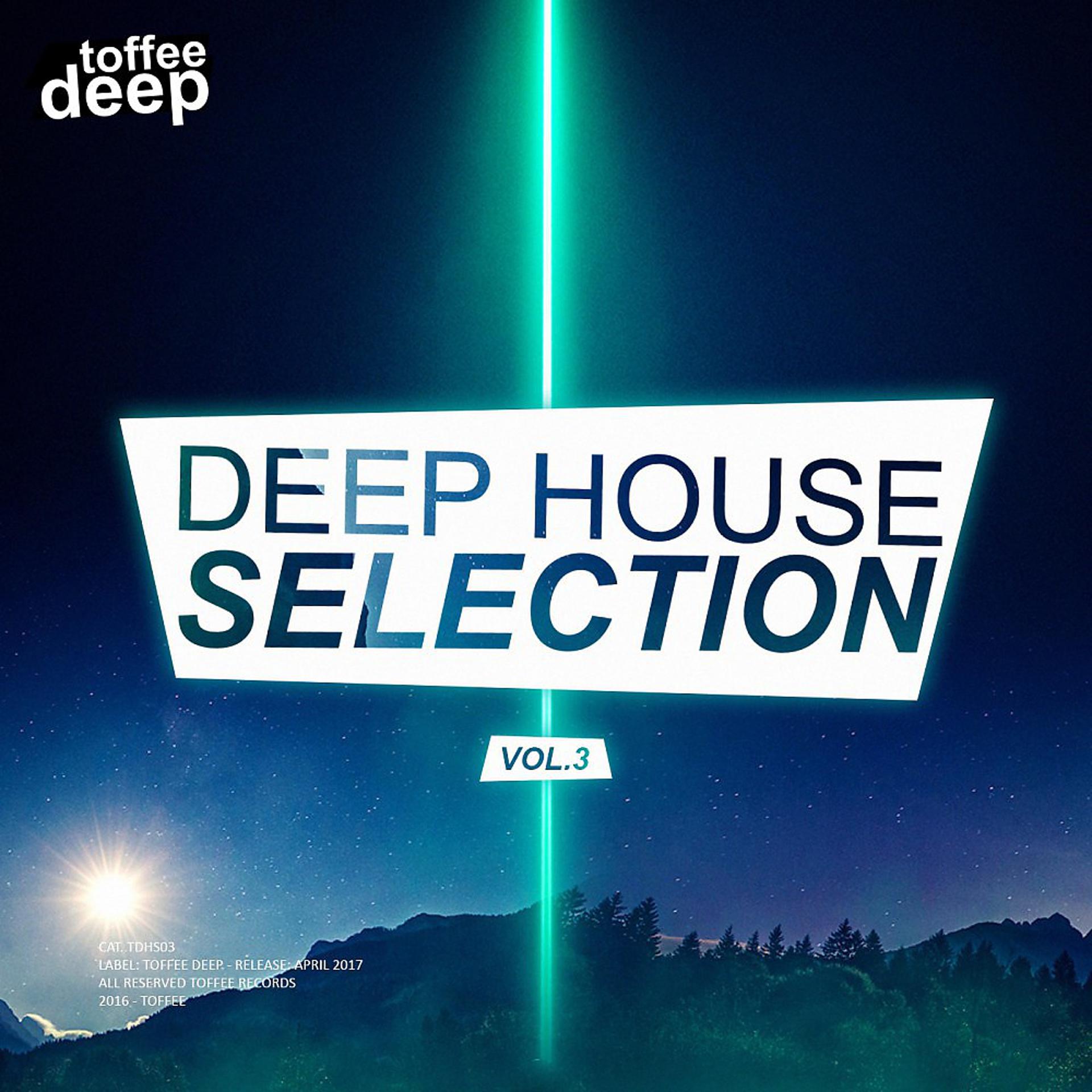Постер альбома Deep House Selection Vol. 3
