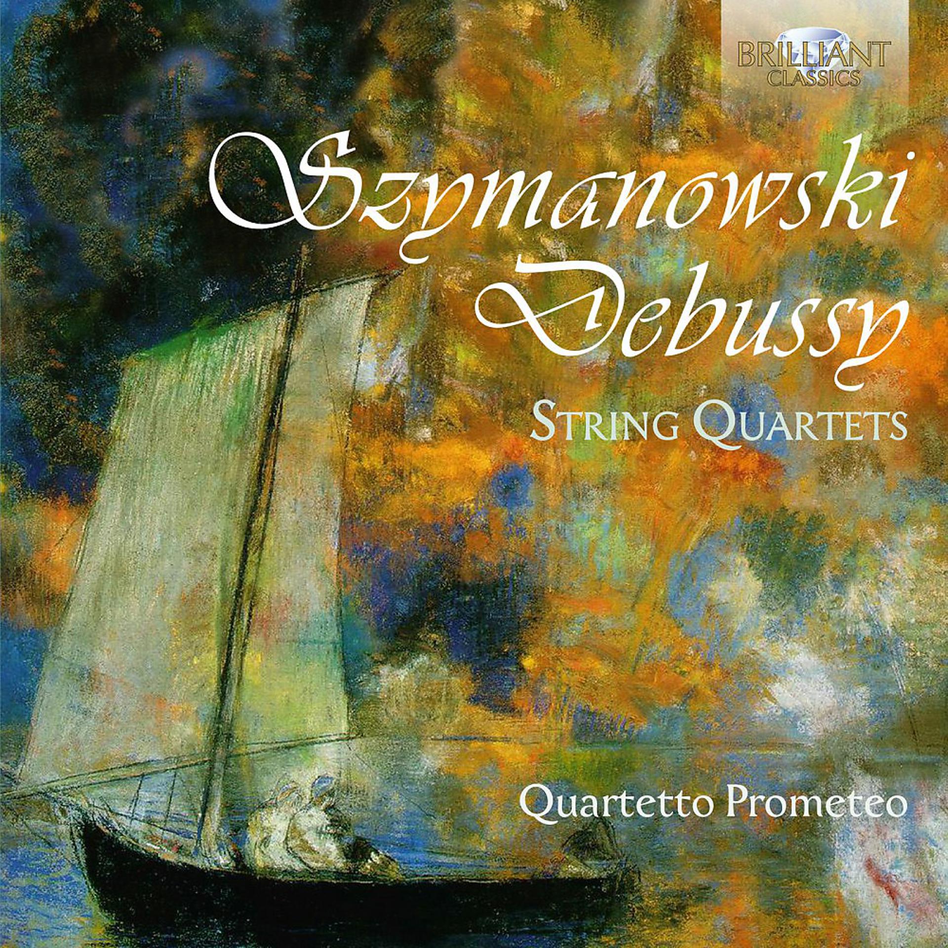 Постер альбома Szymanowski & Debussy: String Quartets