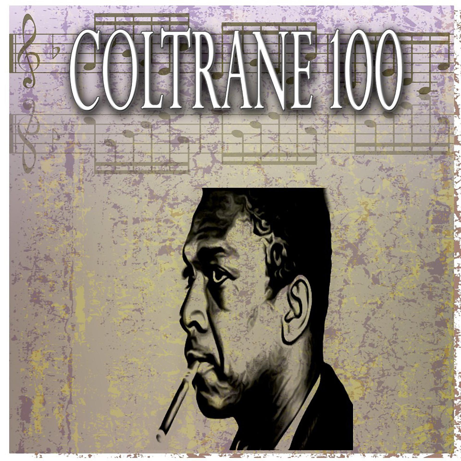 Постер альбома Coltrane 100