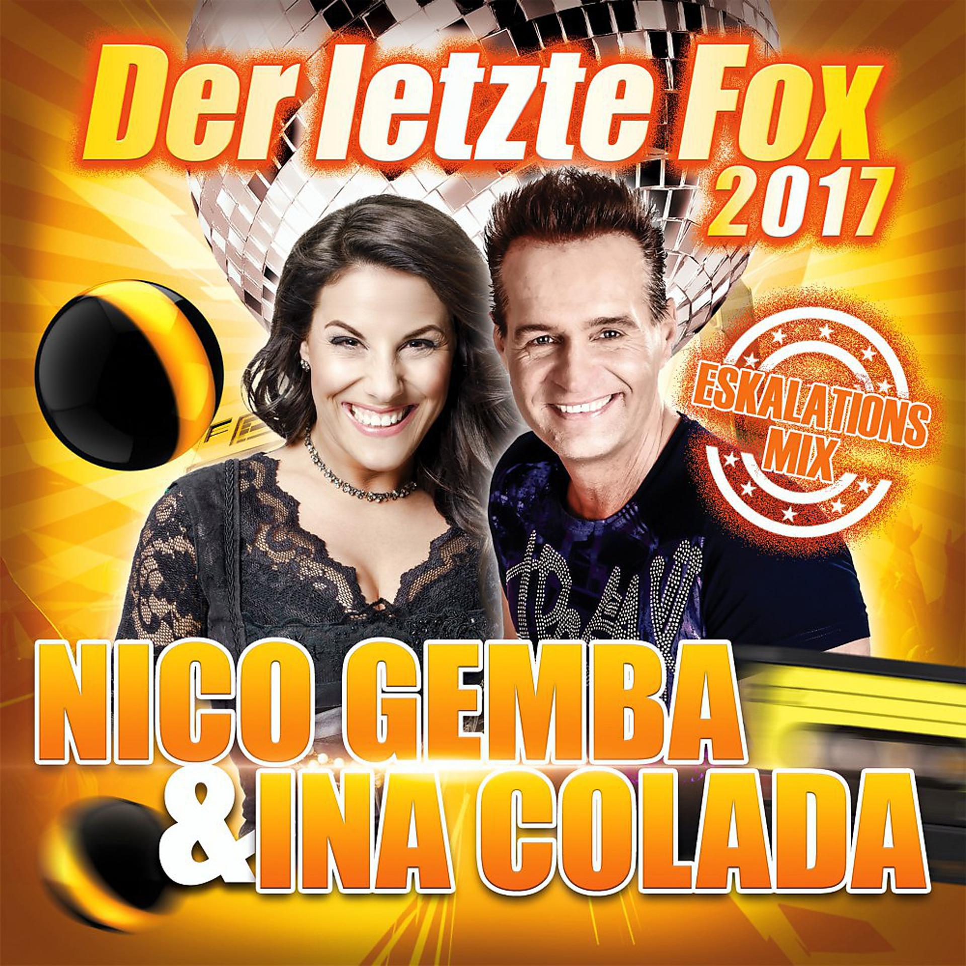 Постер альбома Der letzte Fox 2017 (Eskalations Mix)