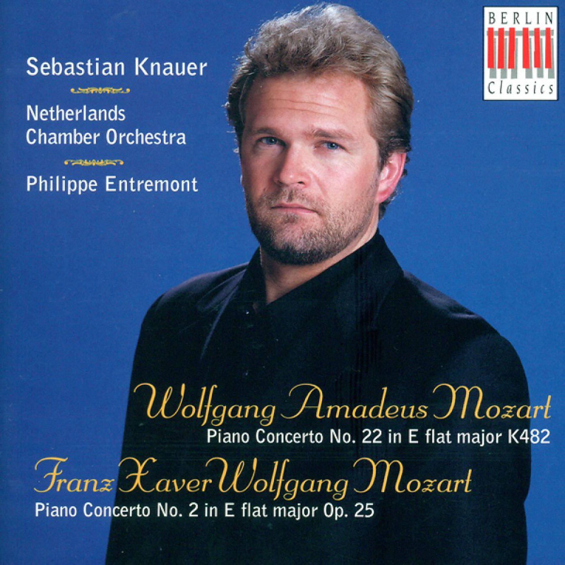 Постер альбома Wolfgang Amadeus Mozart.: Piano Concerto No. 22 / MOZART, F.X.: Piano Concerto No. 2 (Knauer, Netherlands Chamber Orchestra, Entremont)
