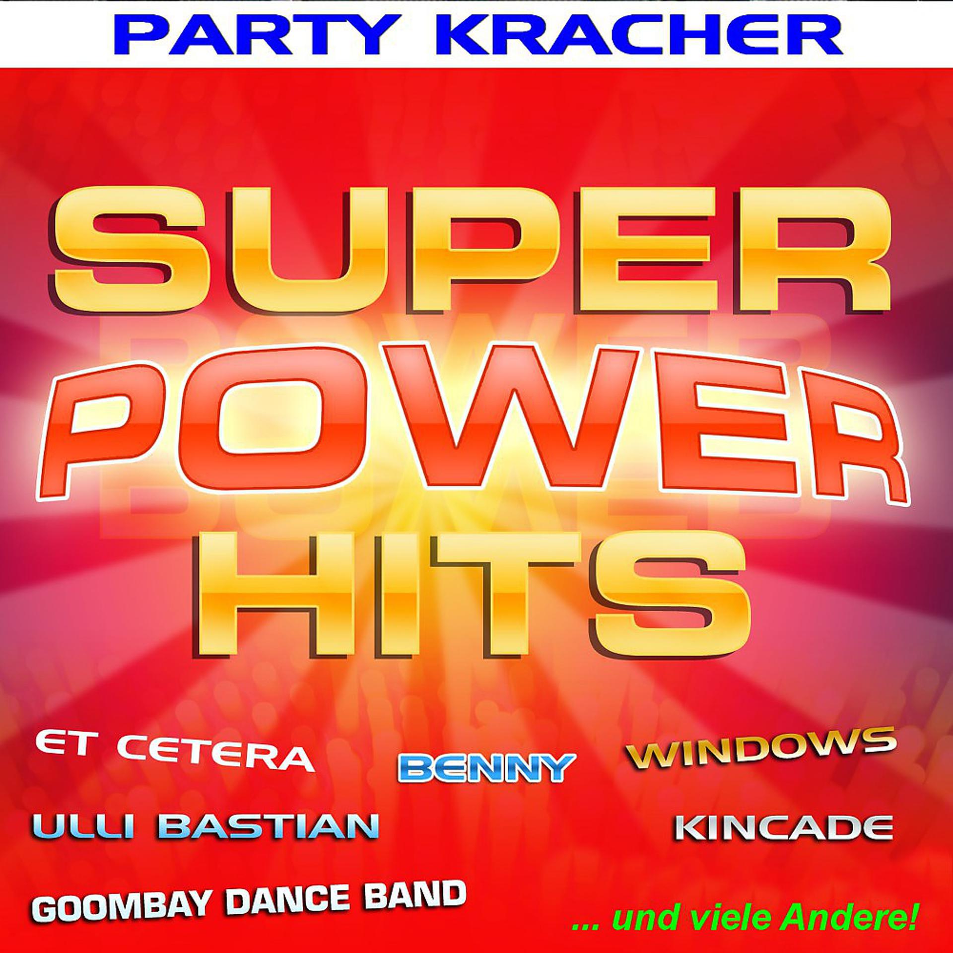 Постер альбома Super Power Hits - Party Kracher