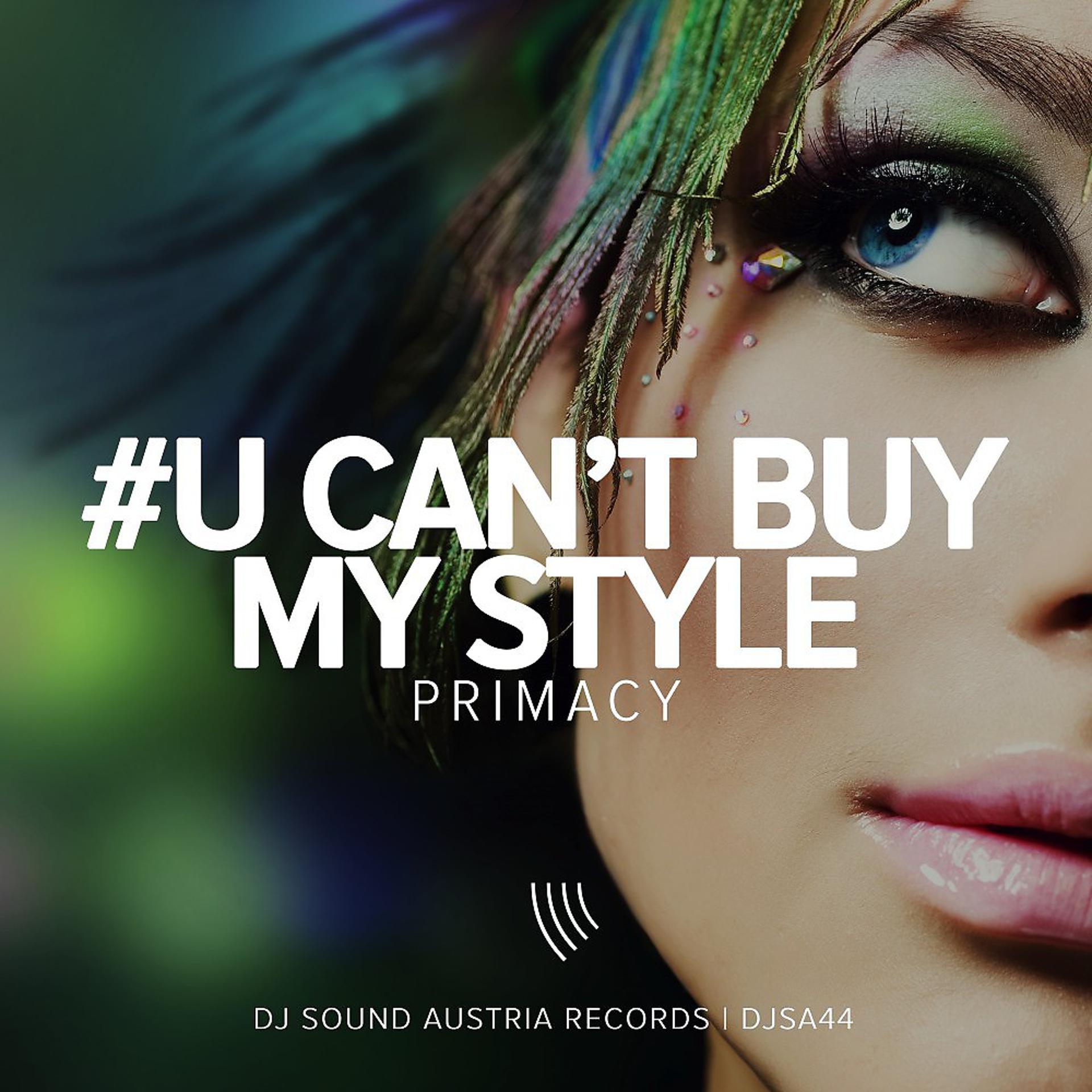 Постер альбома U Can't Buy My Style