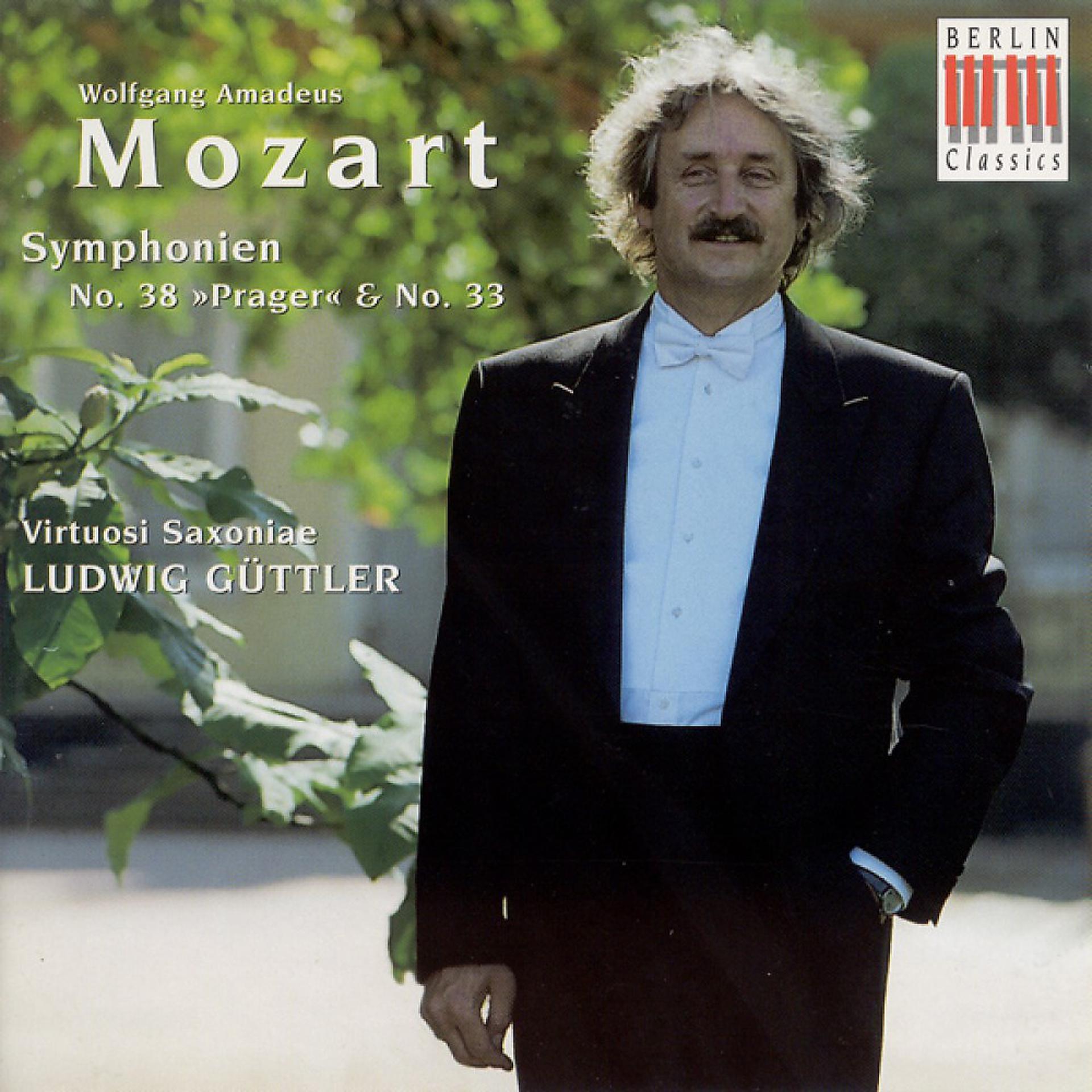 Постер альбома Wolfgang Amadeus Mozart: Symphonies Nos 33 and 38, "Prague" (Virtuosi Saxoniae, Guttler)