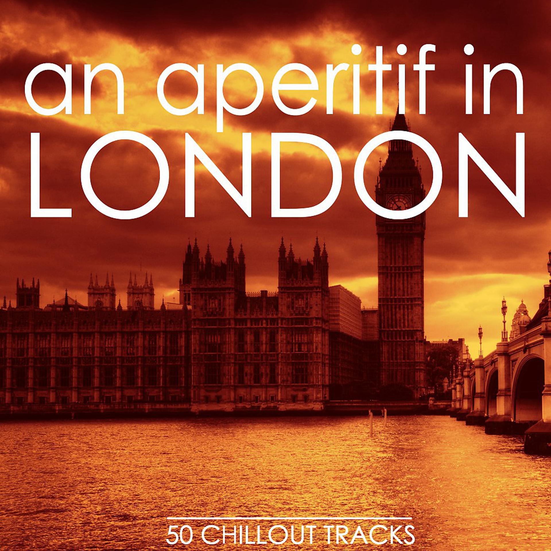 Постер альбома An Aperitif in London (50 Selected Chillout Tracks)