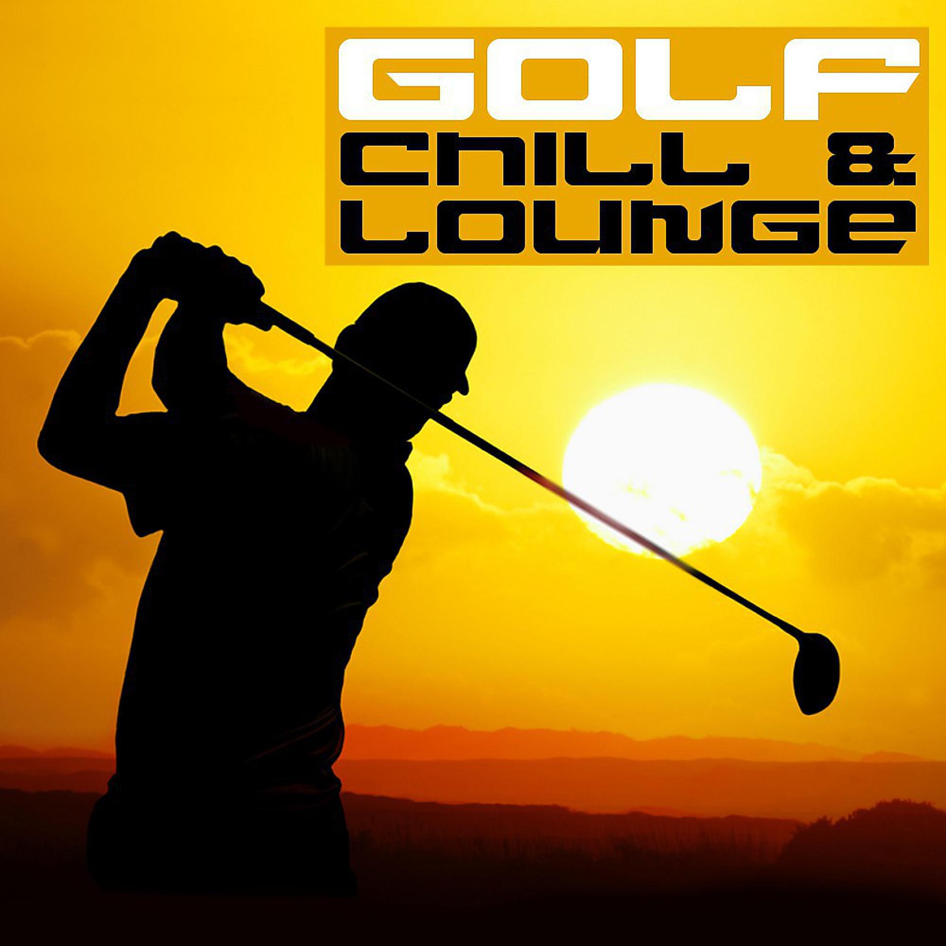 Постер альбома Golf Chill & Lounge, Vol.01