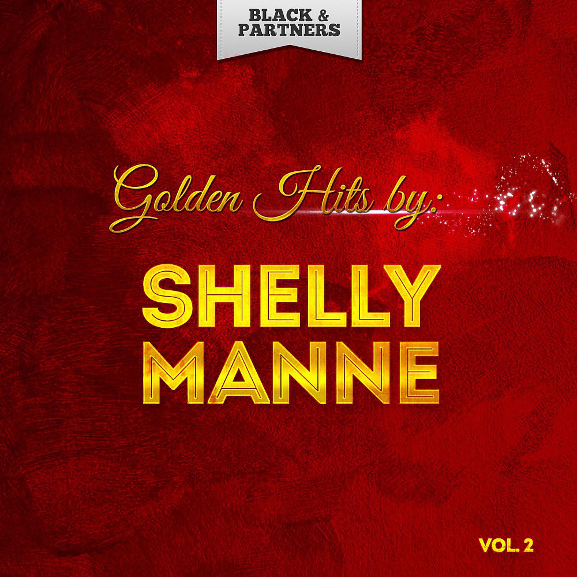 Постер альбома Golden Hits By Shelly Manne Vol. 2