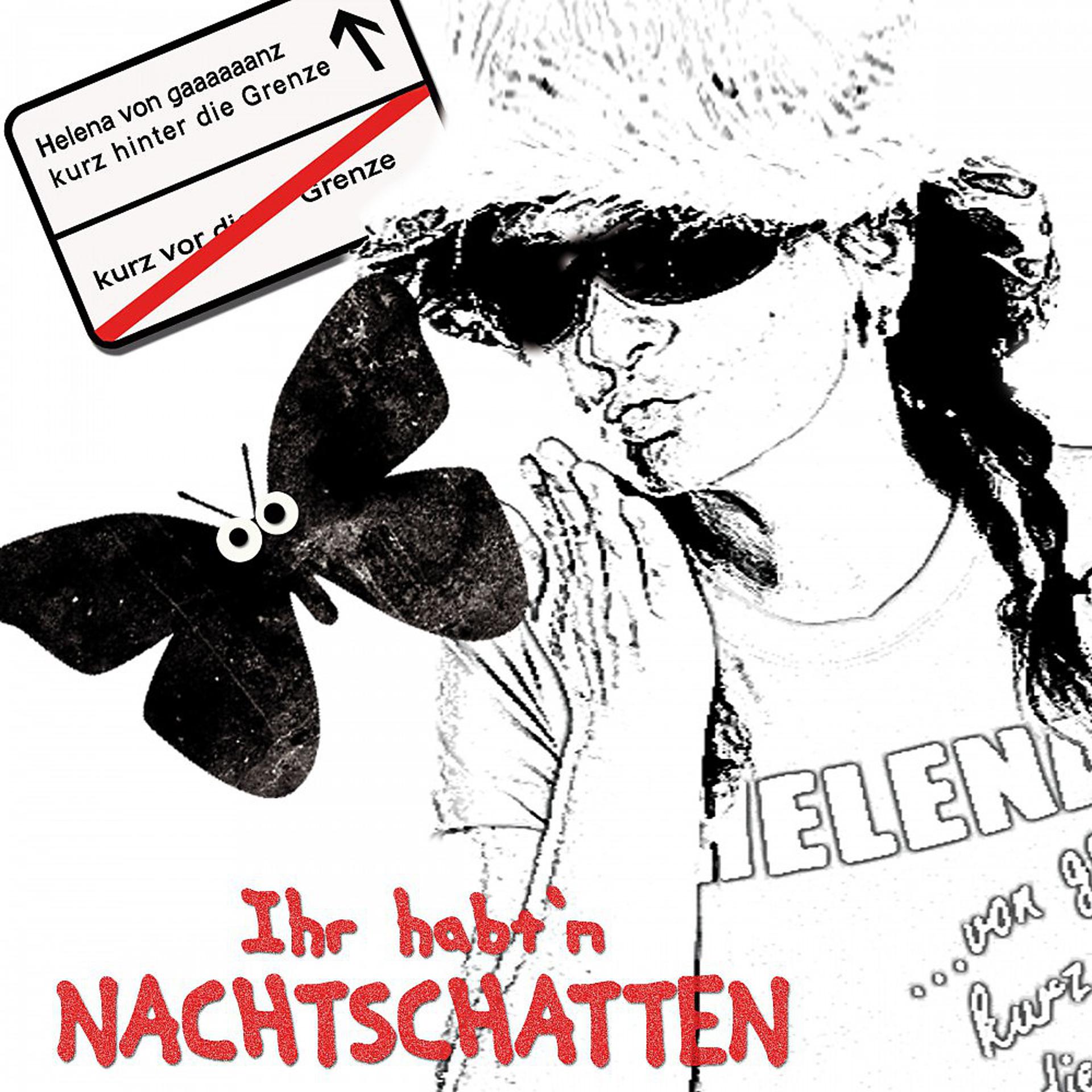 Постер альбома Ihr habt'n Nachtschatten