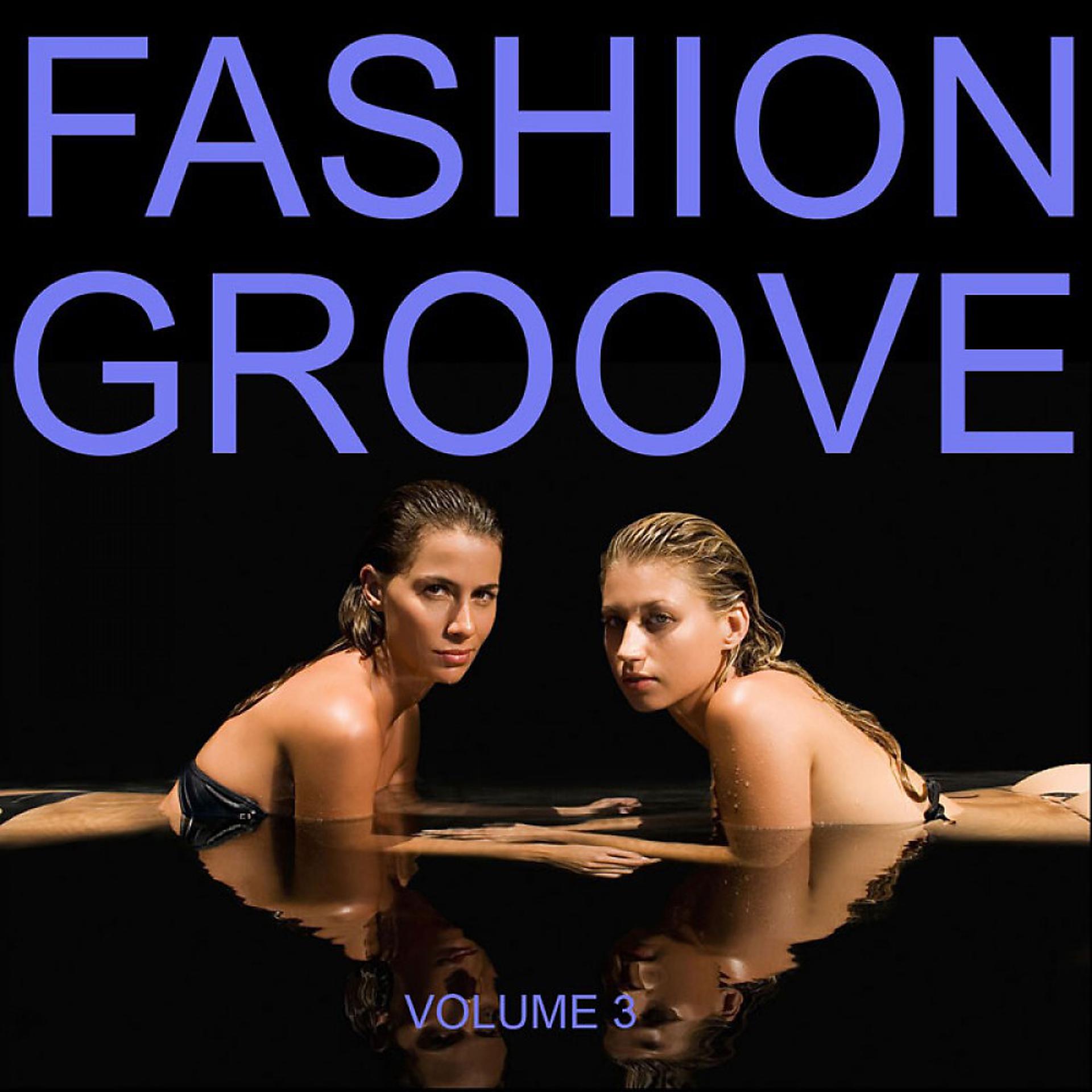 Постер альбома Fashion Groove Vol. 3