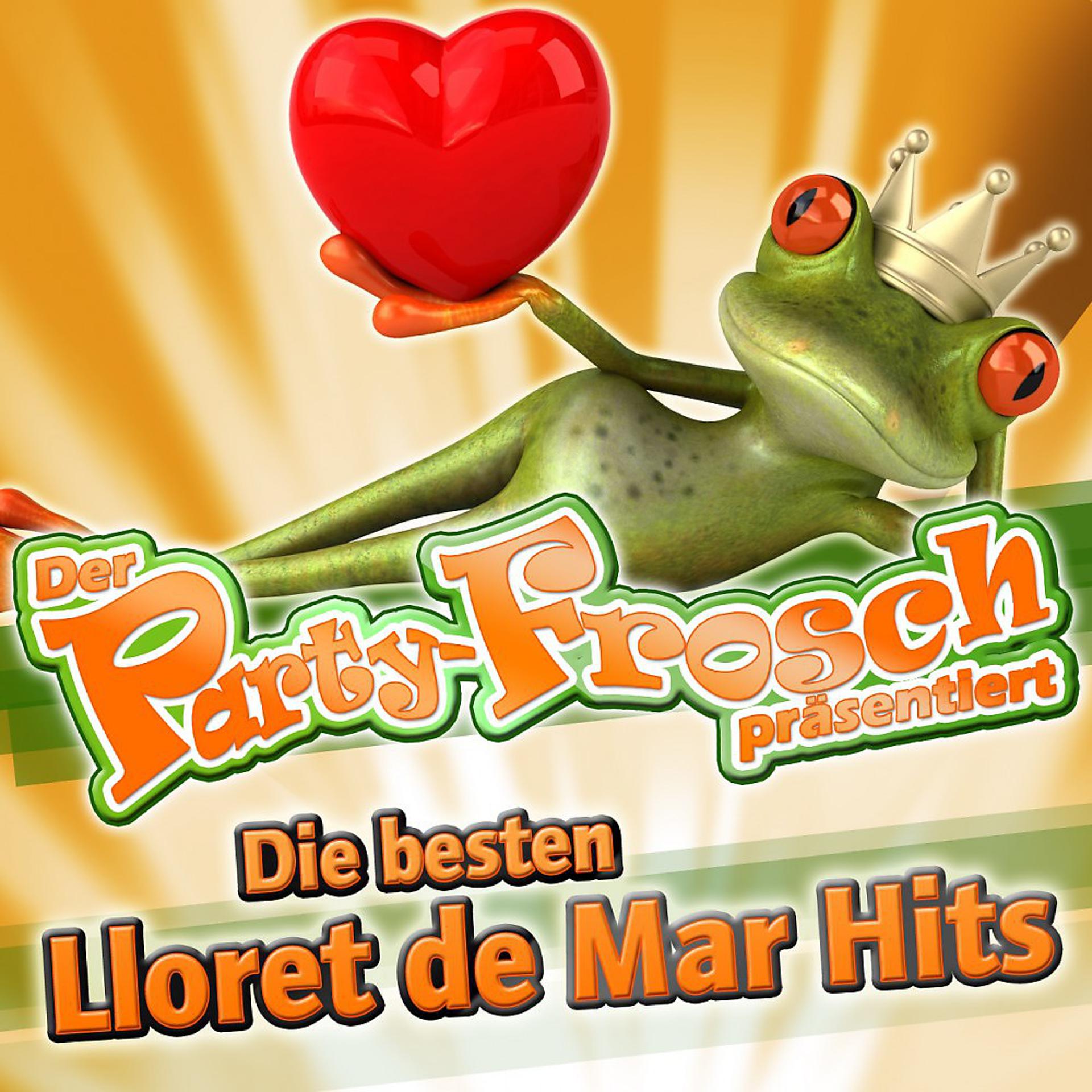 Постер альбома Der Party-Frosch präsentiert - Die besten Lloret de Mar Hits (2011 Charts - Apres Ski Disco - Karneval Hit Club - Opening Mallorca 2012 - Oktoberfest - Schlager Discofox 2013 Fox)