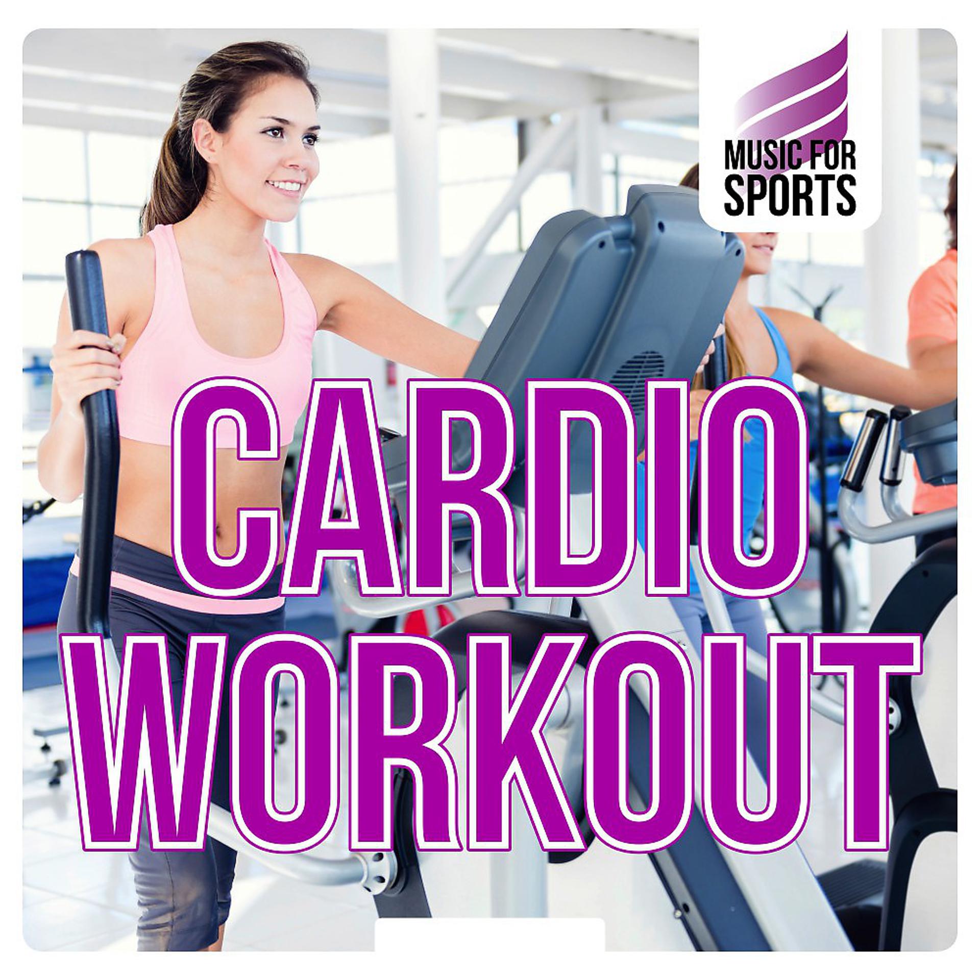Постер альбома Music for Sports: Cardio Workout