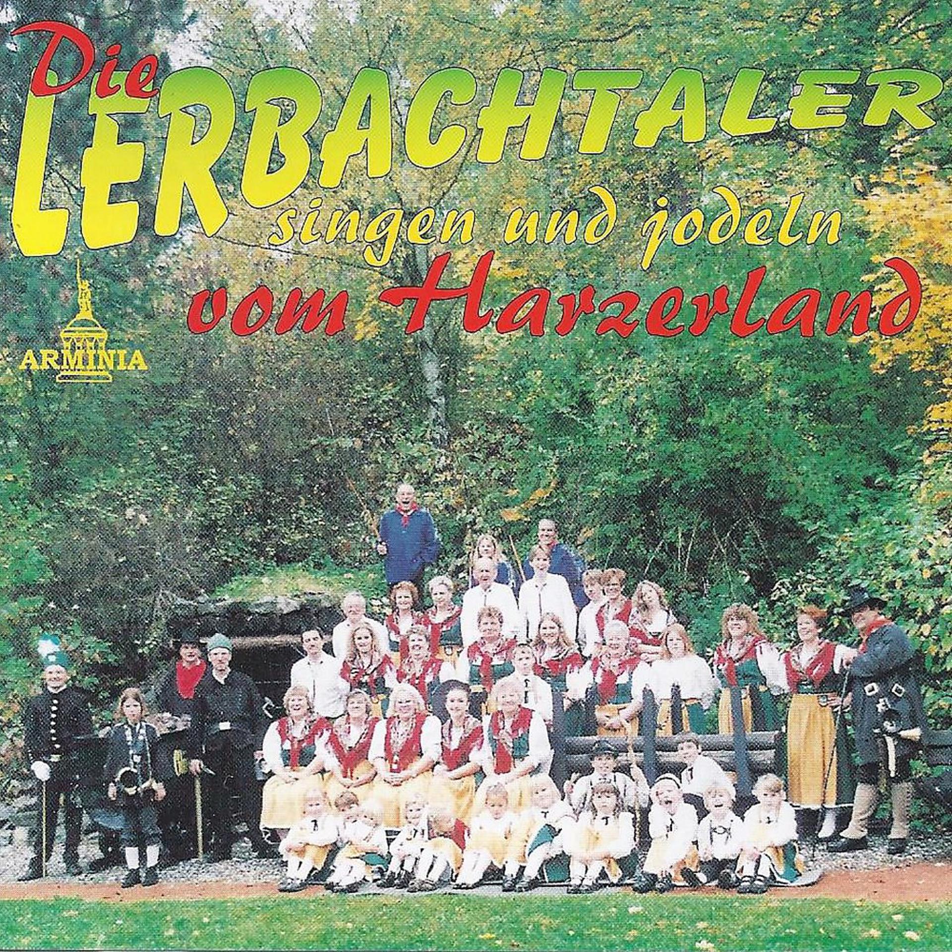 Постер альбома Die Lerbachtaler singen und jodeln vom Harzerland
