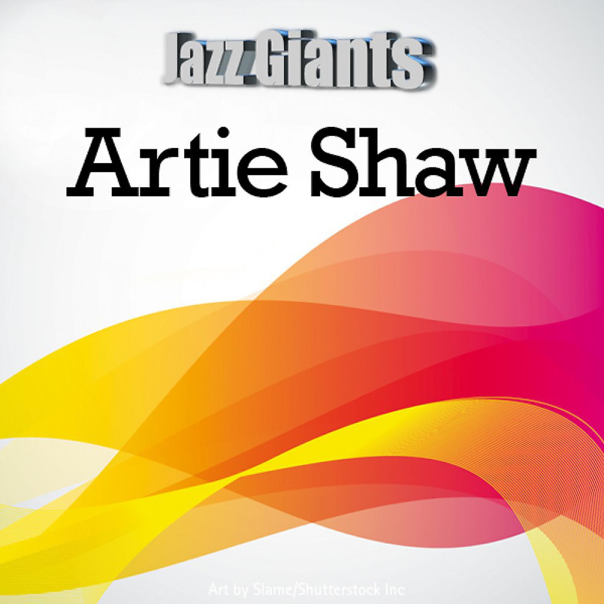 Постер альбома Jazz Giants: Artie Shaw