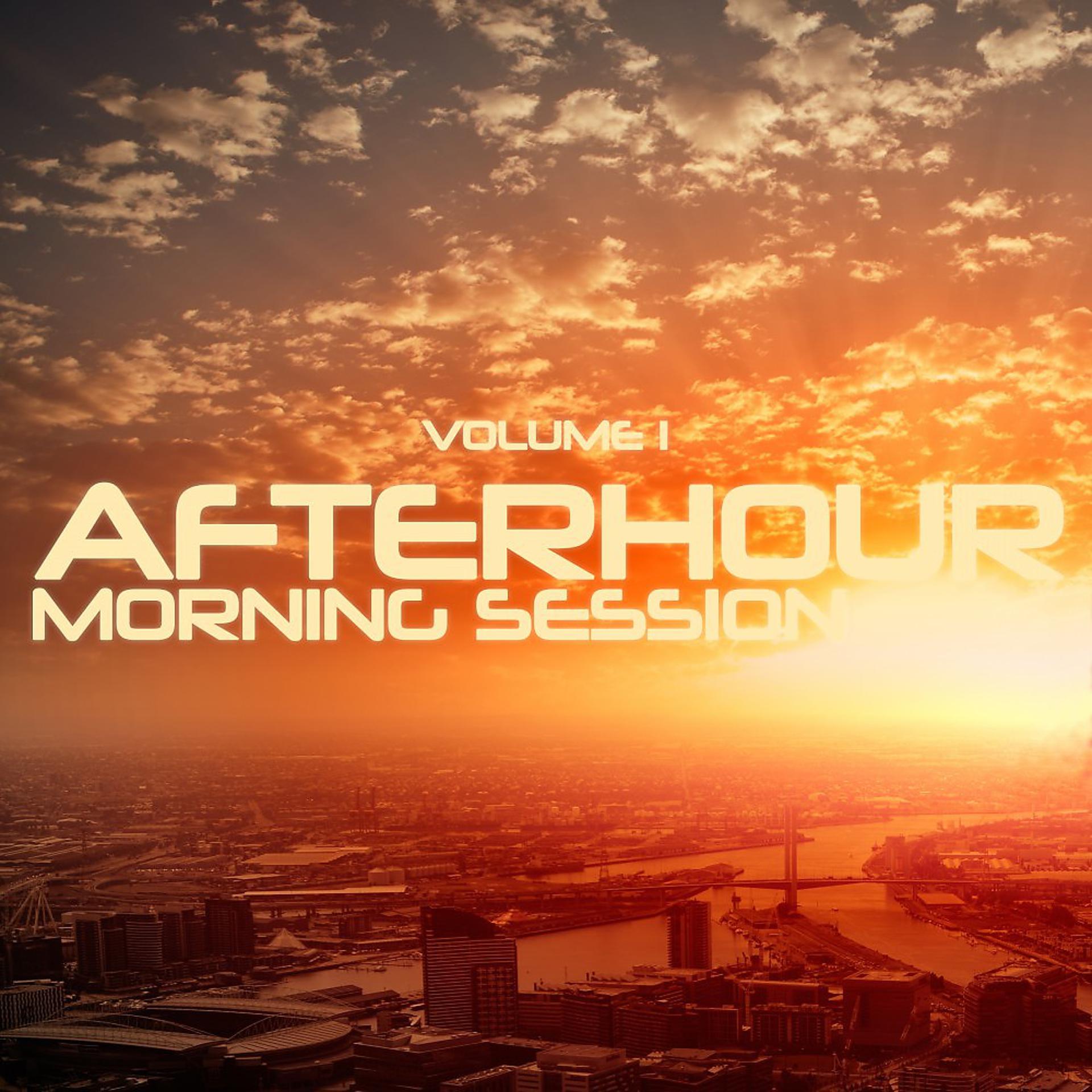 Постер альбома Afterhour Morning Session, Vol. 1