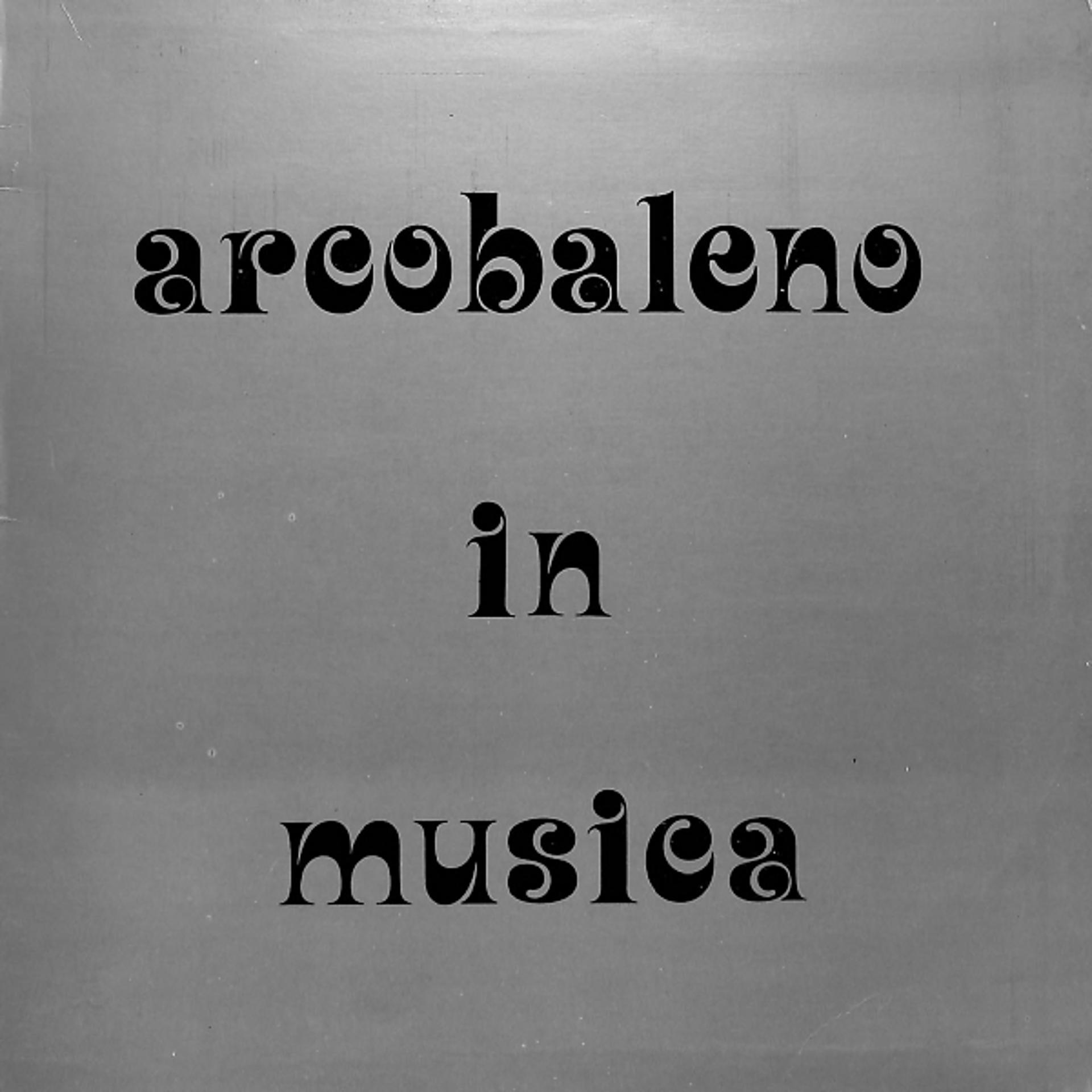 Постер альбома Arcobaleno in musica