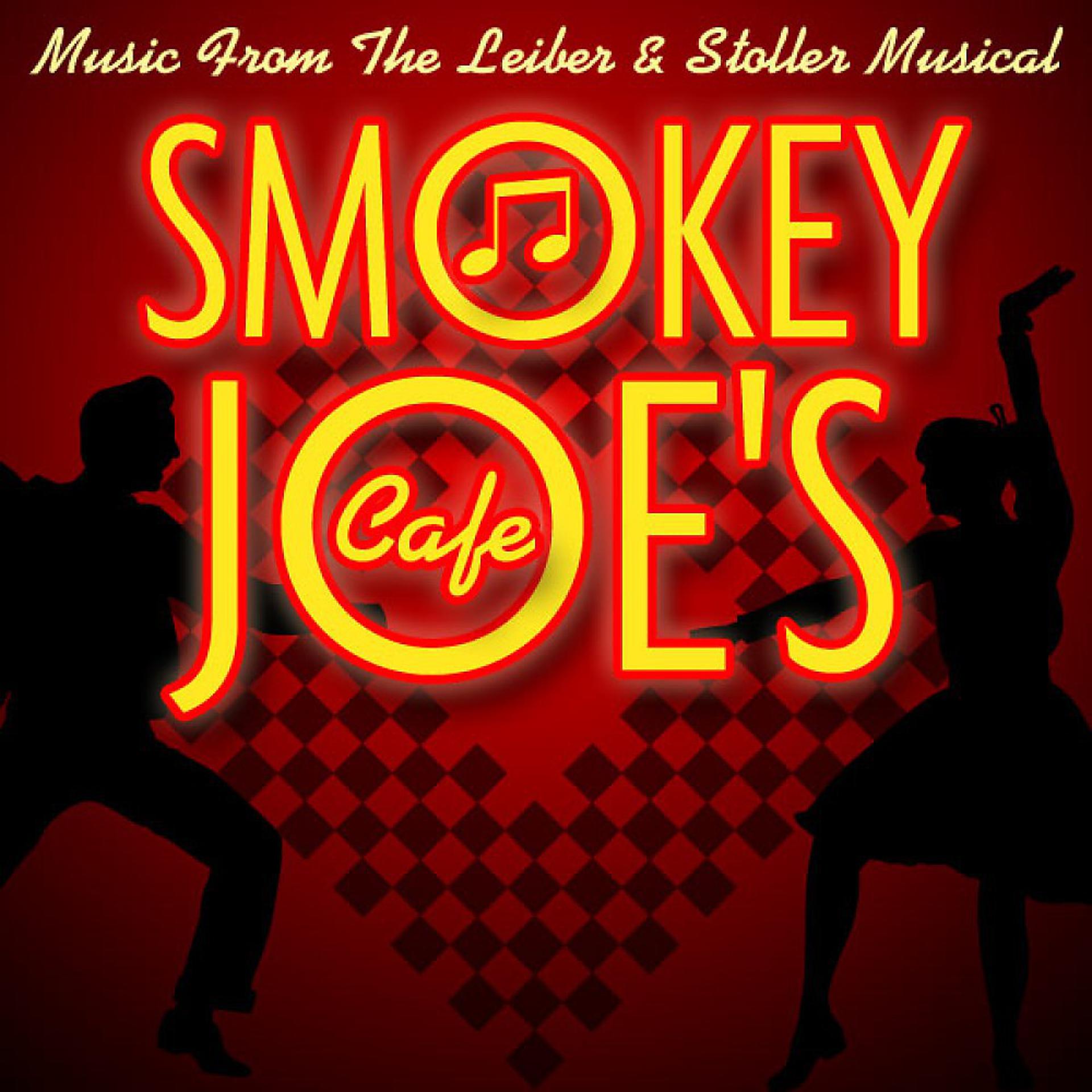 Постер альбома Smokey Joe's Cafe - Music from the Leiber & Stoller Musical