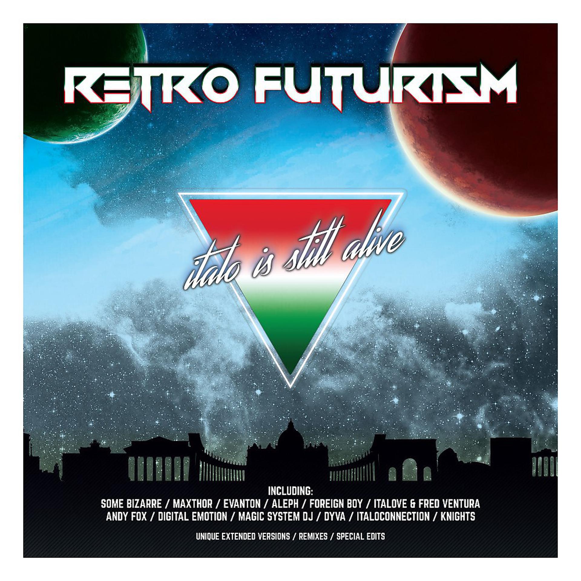 Постер альбома Retro Futurism - Italo Is Still Alive