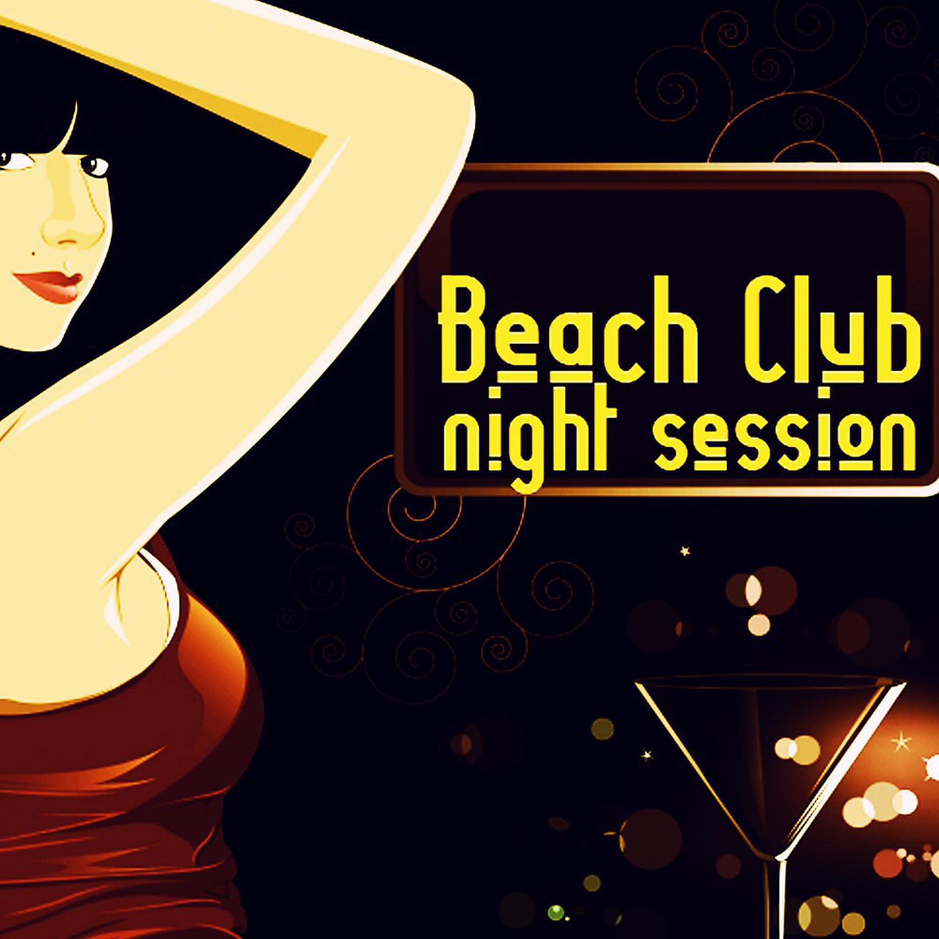 Постер альбома Beach Club (Night Session)