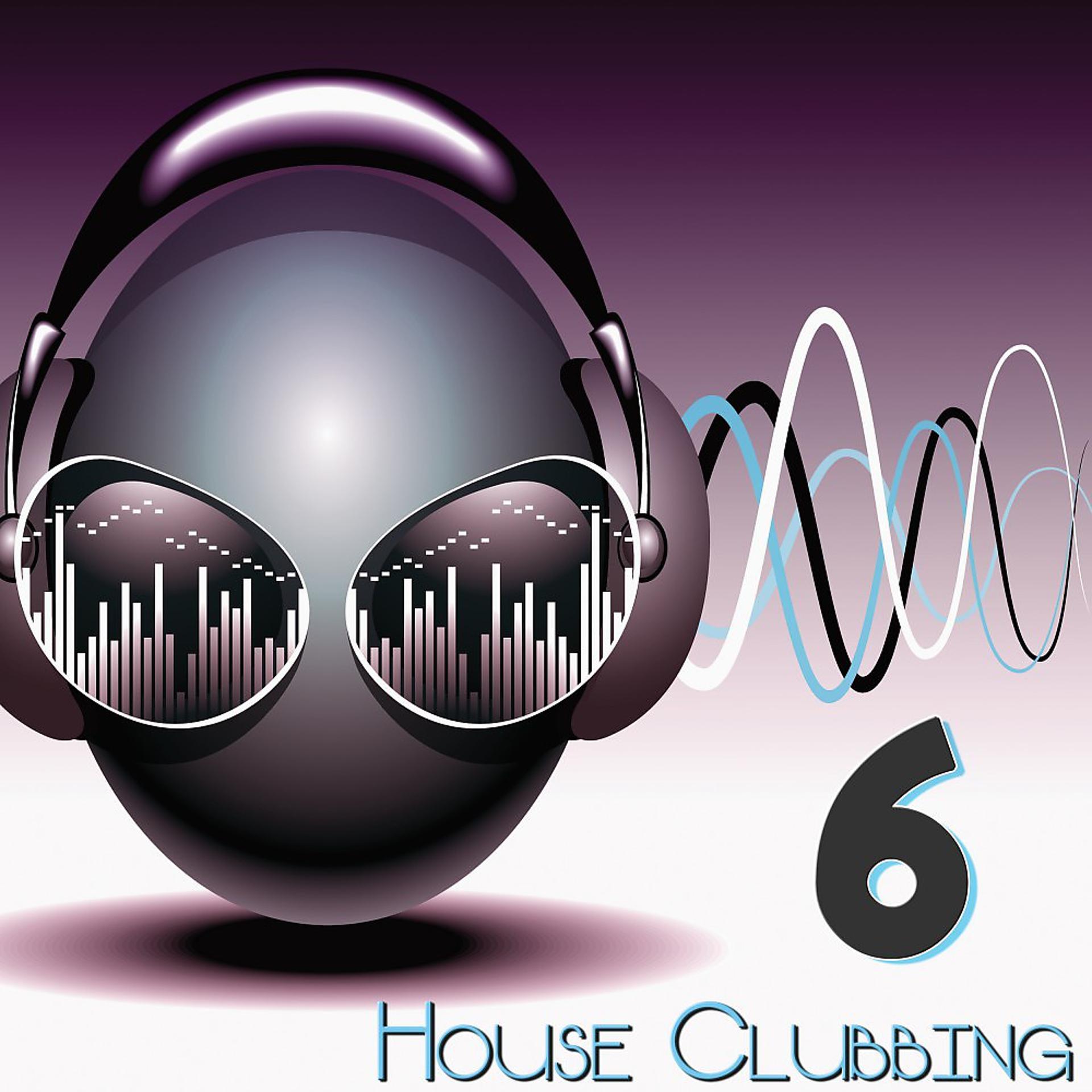 Постер альбома House Clubbing, Vol. 6