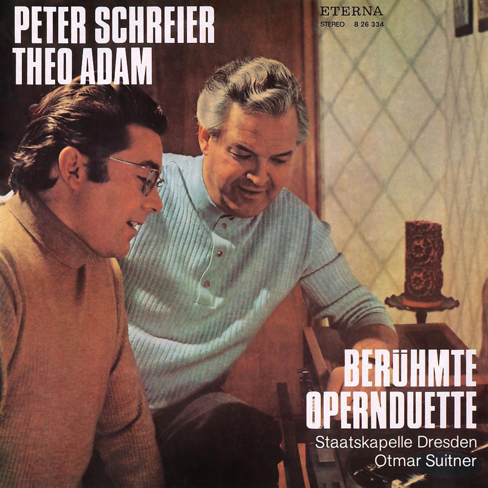 Постер альбома Berühmte Opernduette: Peter Schreier & Theo Adam