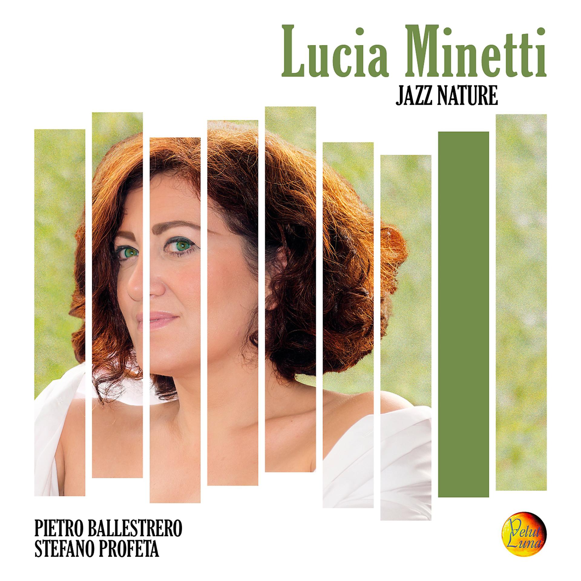 Постер альбома Lucia Minetti: Jazz Nature