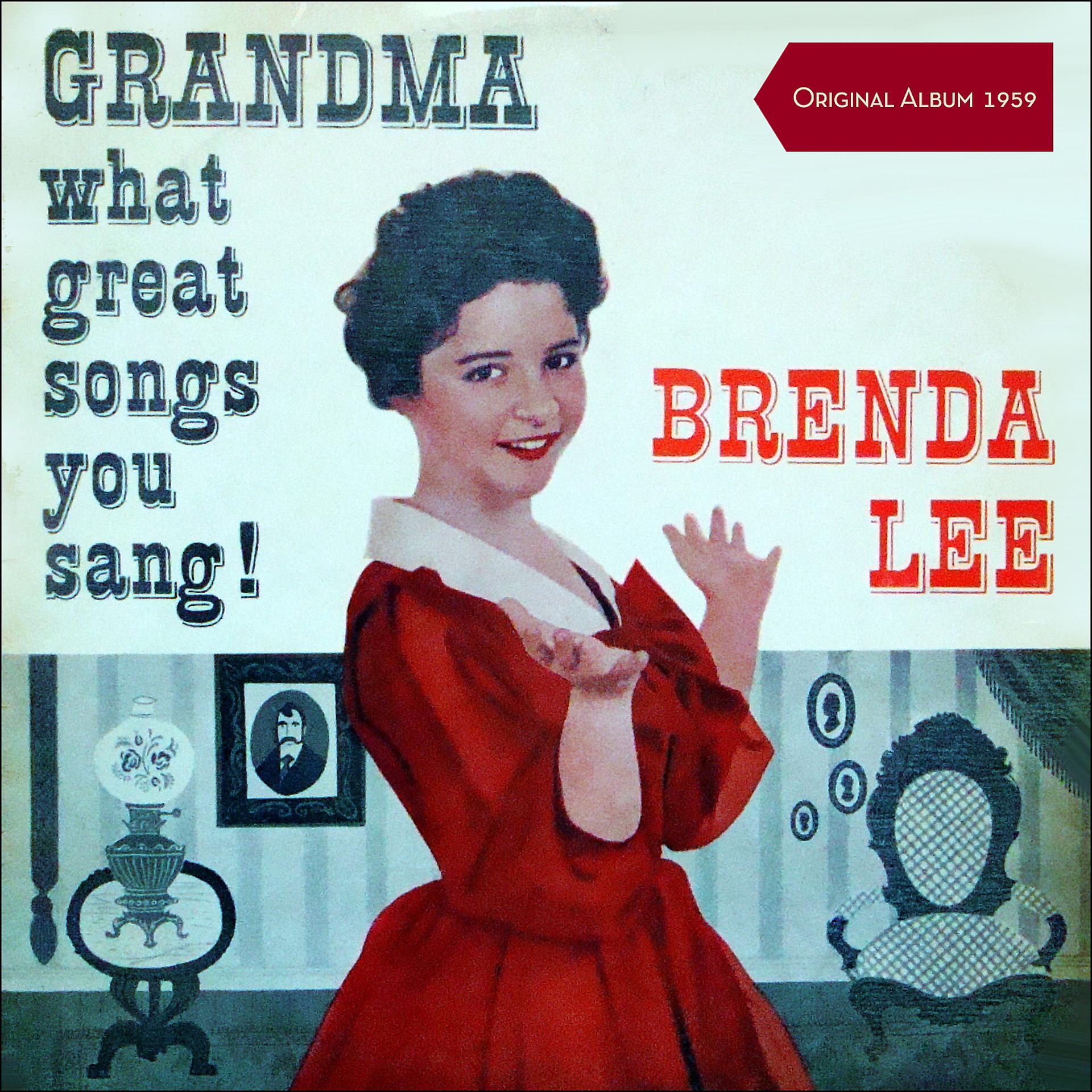 Постер альбома Grandma what great Songs You Sang!