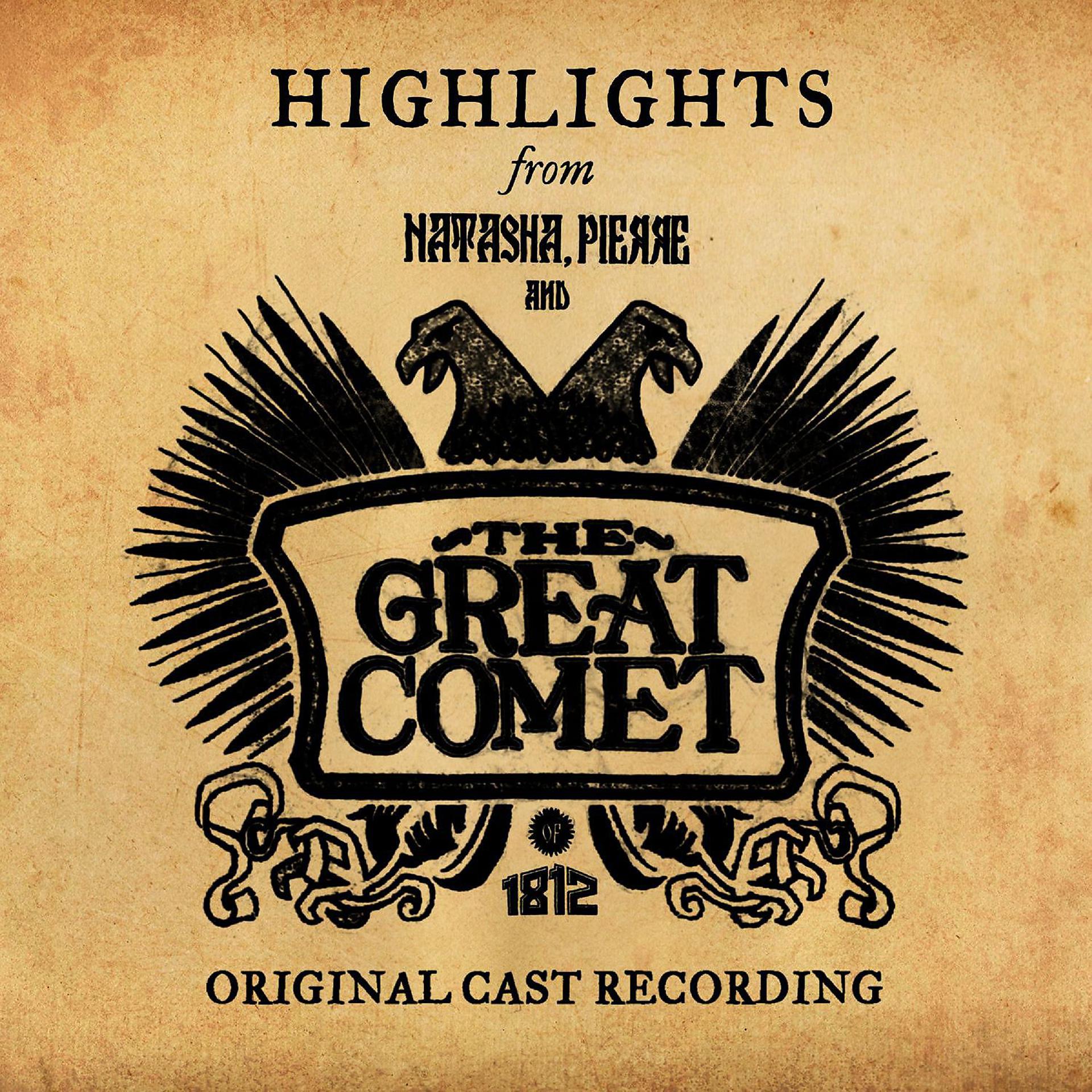 Постер альбома Natasha, Pierre And The Great Comet Of 1812 (Highlights From The Original Cast Recording)
