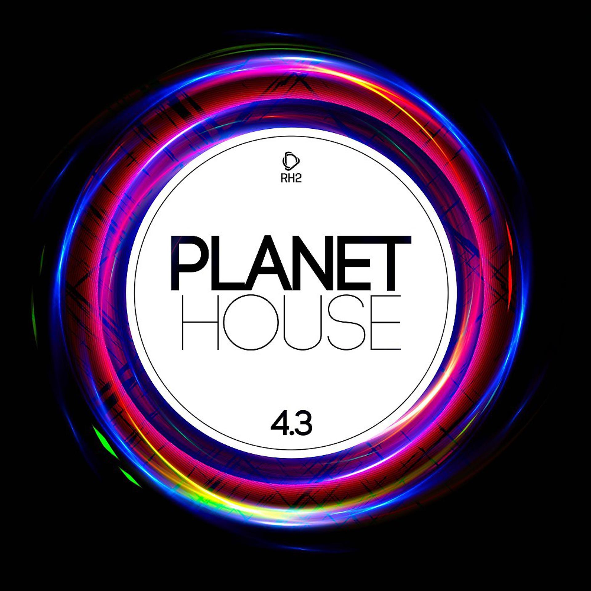 Постер альбома Planet House, Vol. 4.3