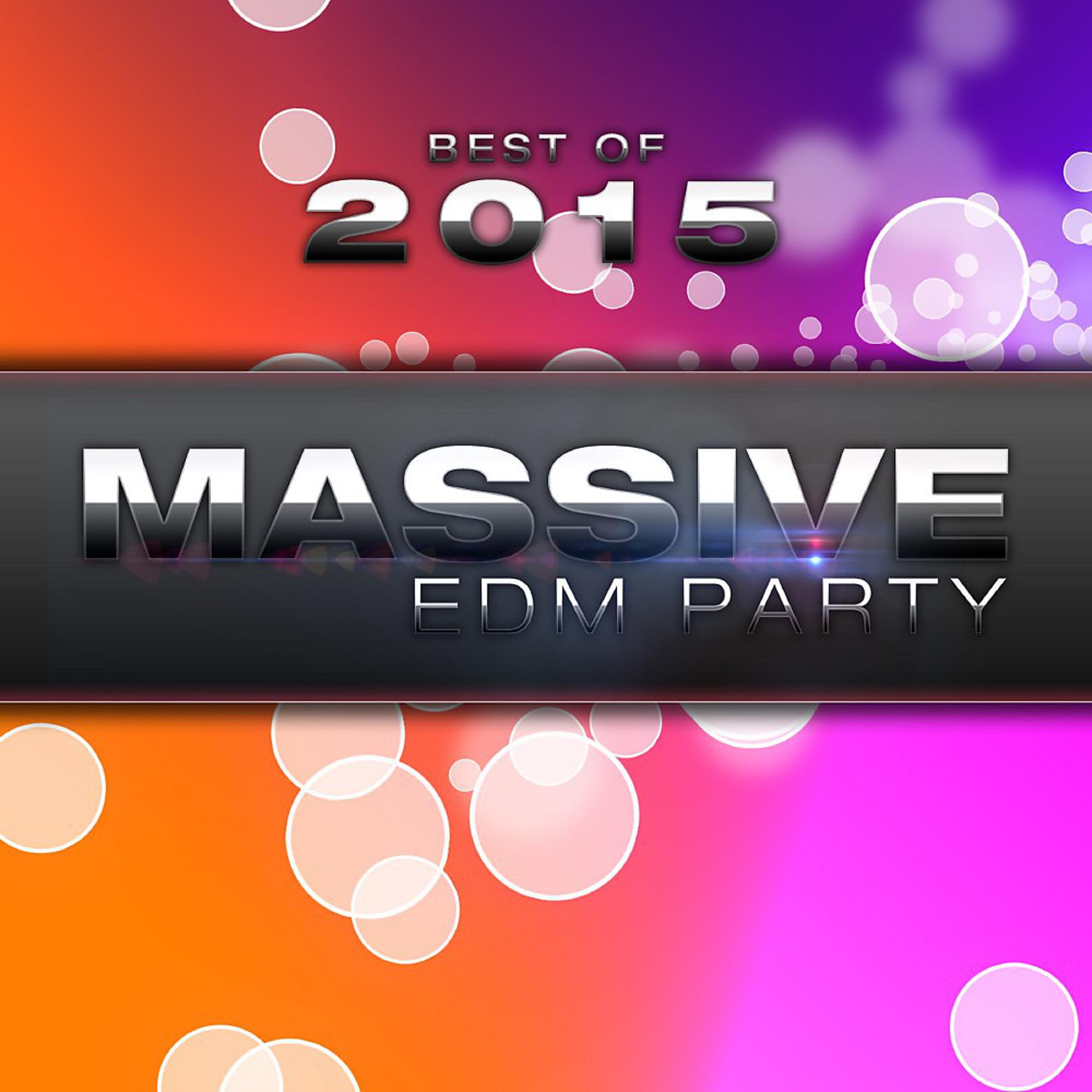 Постер альбома Best of Massive EDM Party 2015