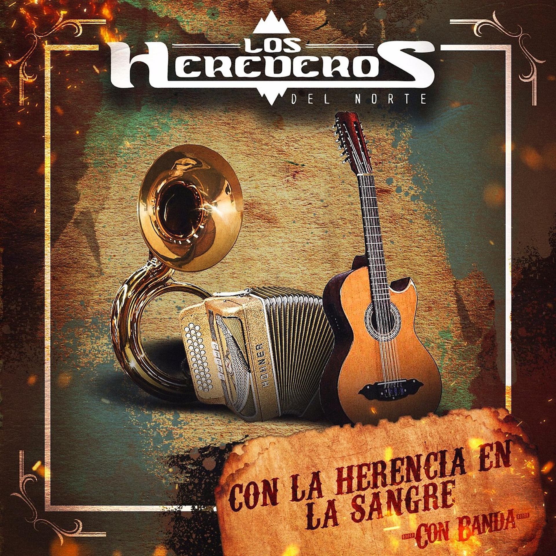 Постер альбома Con la Herencia En la Sangre (Con Banda)